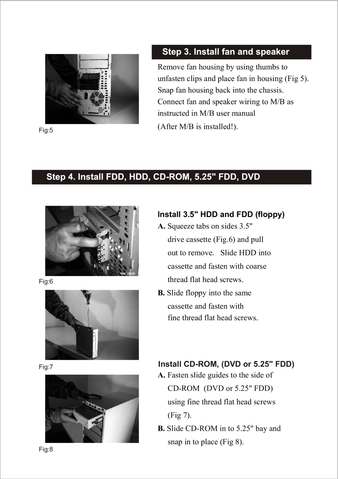 Enlight EN-7230 user manual Install 3.5 HDD and FDD floppy, Install CD-ROM, DVD or 5.25 FDD 