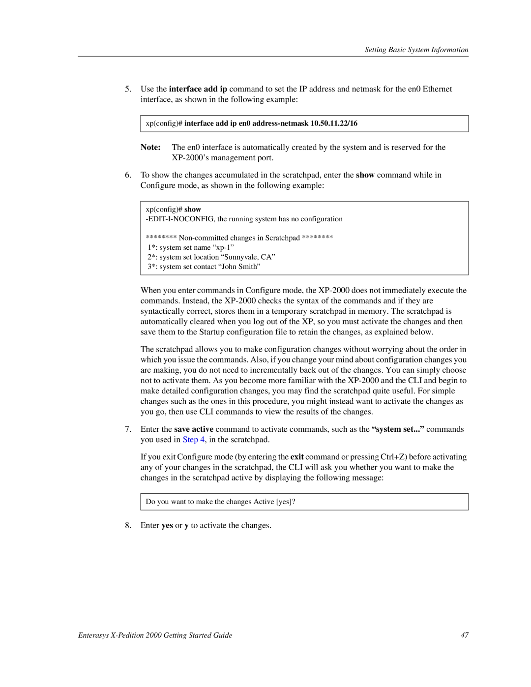 Enterasys Networks 2000 manual Enter yes or y to activate the changes 