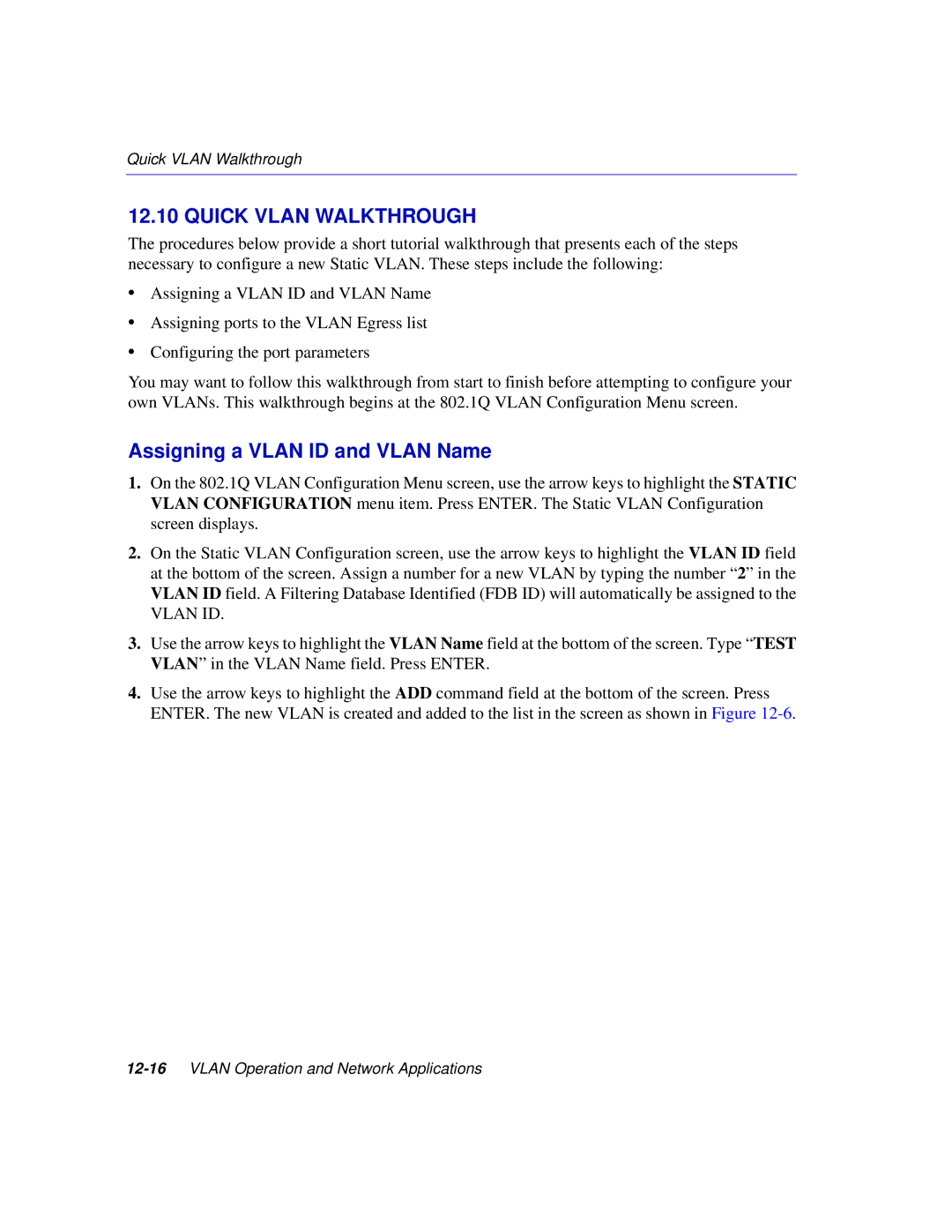 Enterasys Networks 2E253, 2H253, 2H252, 2H258 manual Quick Vlan Walkthrough, Assigning a Vlan ID and Vlan Name 