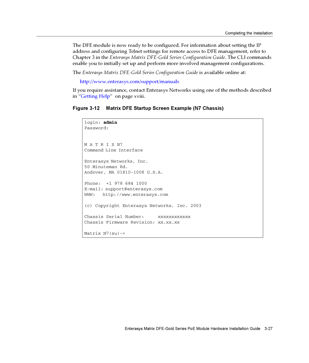 Enterasys Networks 4G4285-49, 4G4205-72 manual Matrix DFE Startup Screen Example N7 Chassis 