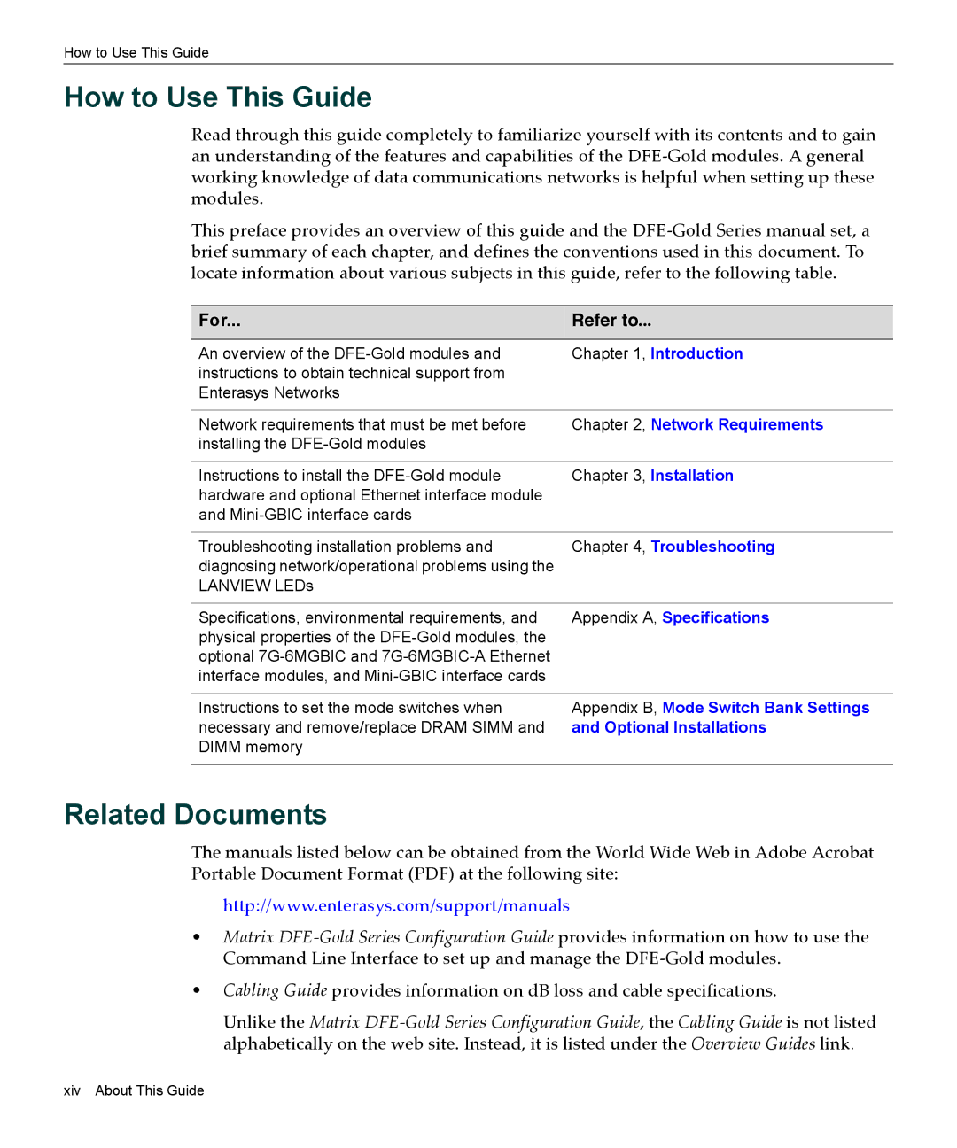 Enterasys Networks 4G4282-49, 6H303-48, 9034096-02 manual How to Use This Guide, Related Documents, For Refer to 