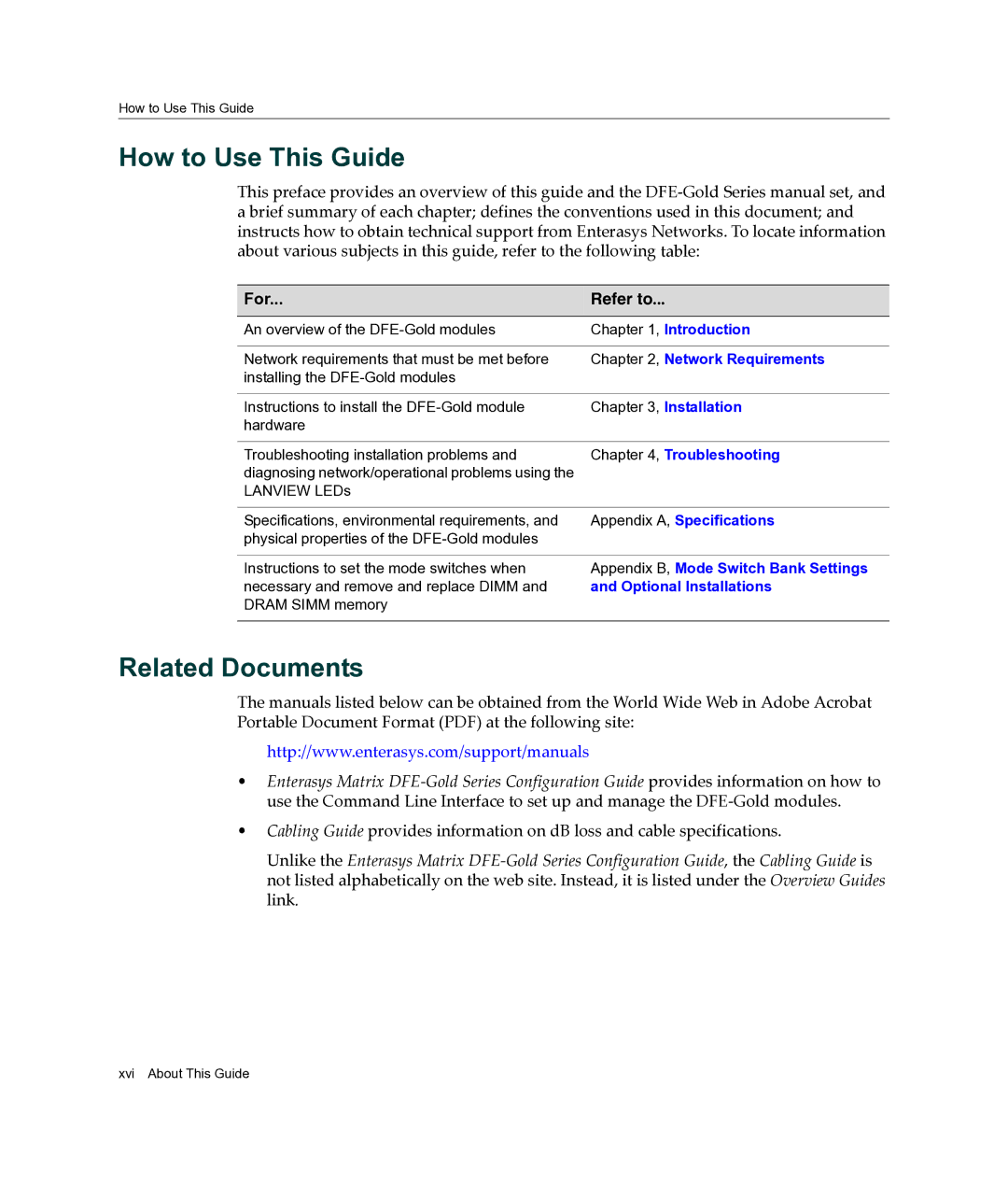 Enterasys Networks 4H4282-49, 4H4284-49, 4H4202-72, 4H4283-49 manual How to Use This Guide, Related Documents, For Refer to 