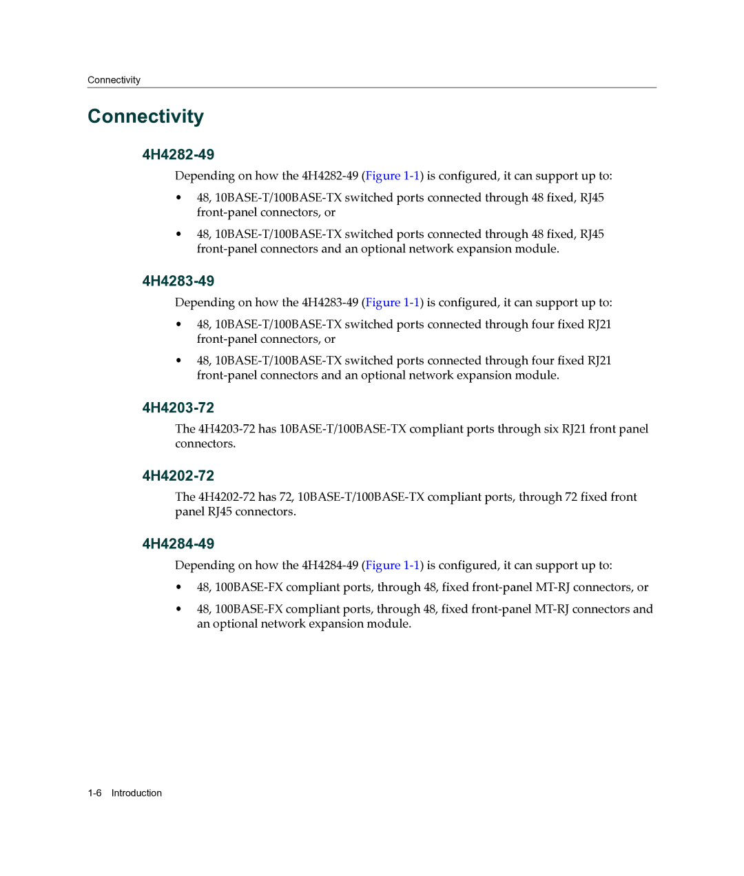 Enterasys Networks 4H4202-72, 4H4284-49, 4H4283-49, 4H4203-72 manual Connectivity, 4H4282-49 