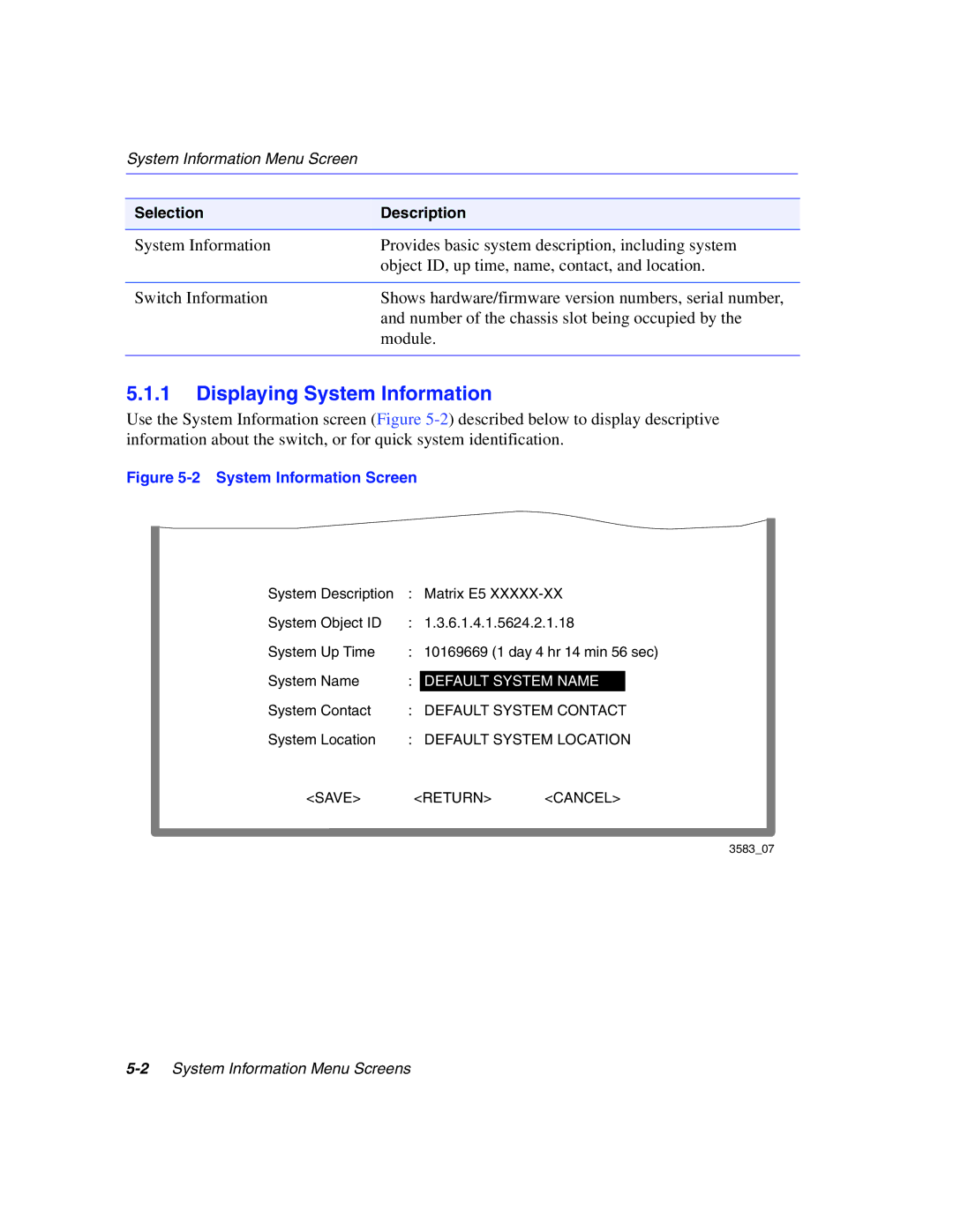 Enterasys Networks 5H1XX, 5G1XX manual Displaying System Information, Default System Name 