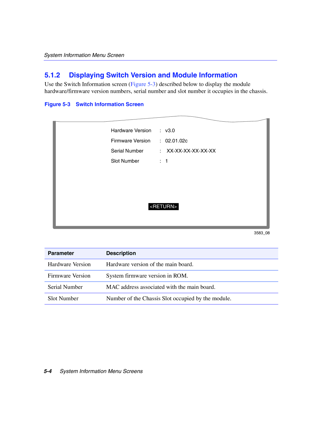 Enterasys Networks 5H1XX, 5G1XX manual Displaying Switch Version and Module Information, Switch Information Screen 