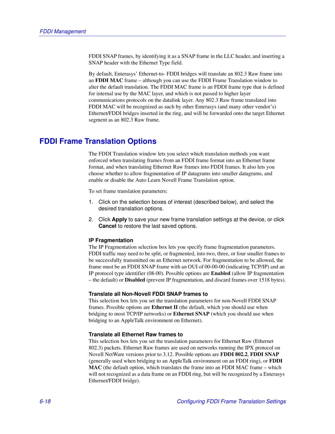 Enterasys Networks Matrix E7, 6000 Fddi Frame Translation Options, IP Fragmentation, Translate all Ethernet Raw frames to 