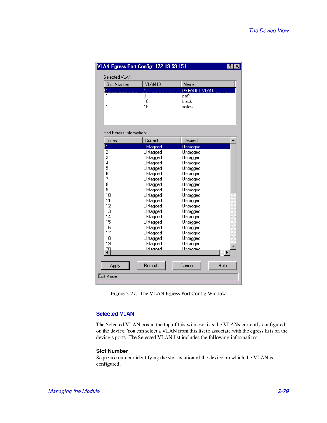 Enterasys Networks 6000, Matrix E7 manual Selected Vlan, Slot Number 