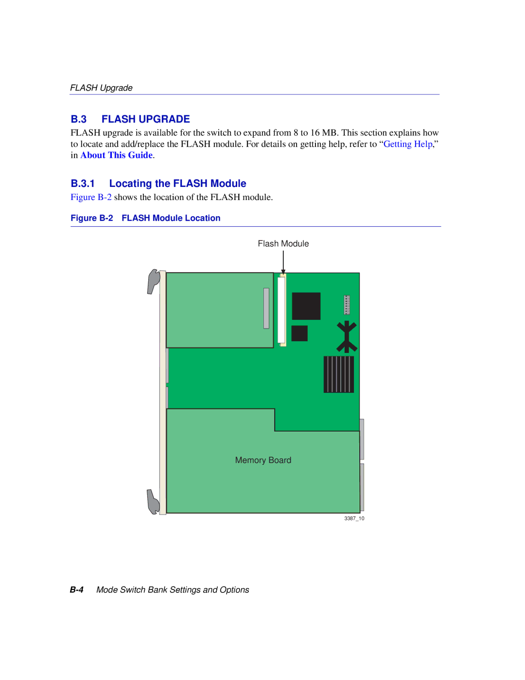 Enterasys Networks 6H302-48 manual Flash Upgrade, Figure B-2shows the location of the Flash module 