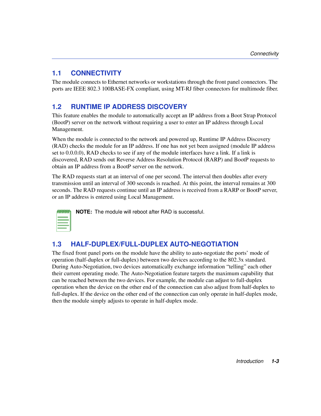 Enterasys Networks 6H308-48, 6H308-24 Connectivity, Runtime IP Address Discovery, Half-Duplex/Full-Duplex Auto-Negotiation 