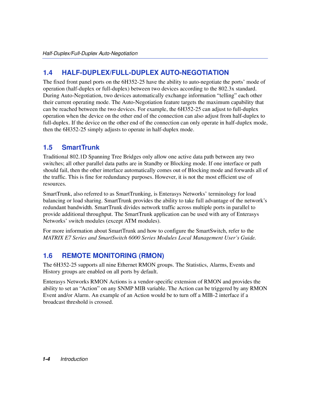 Enterasys Networks 6H352-25 manual Half-Duplex/Full-Duplex Auto-Negotiation, SmartTrunk, Remote Monitoring Rmon 