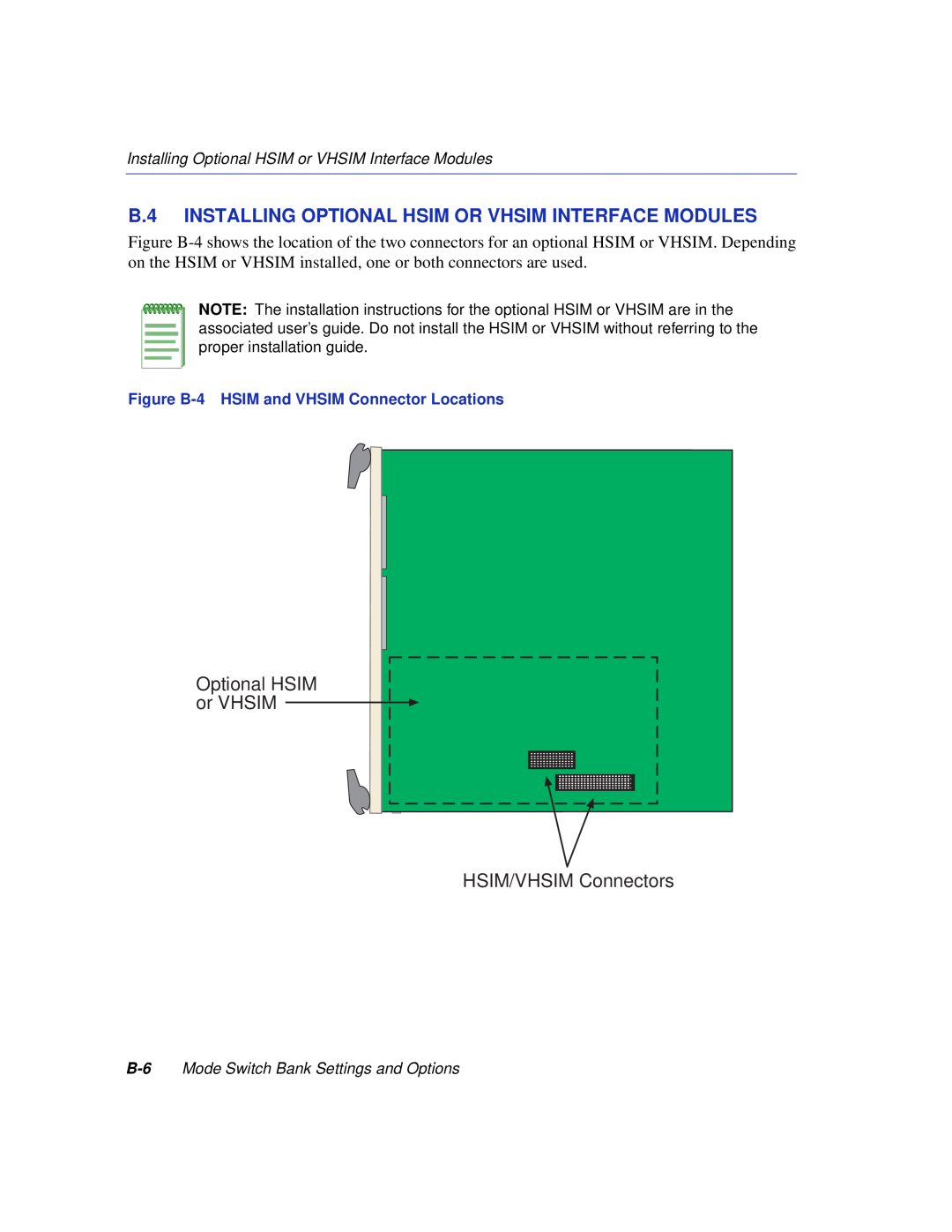 Enterasys Networks 6H352-25 manual B.4 INSTALLING OPTIONAL HSIM OR VHSIM INTERFACE MODULES 