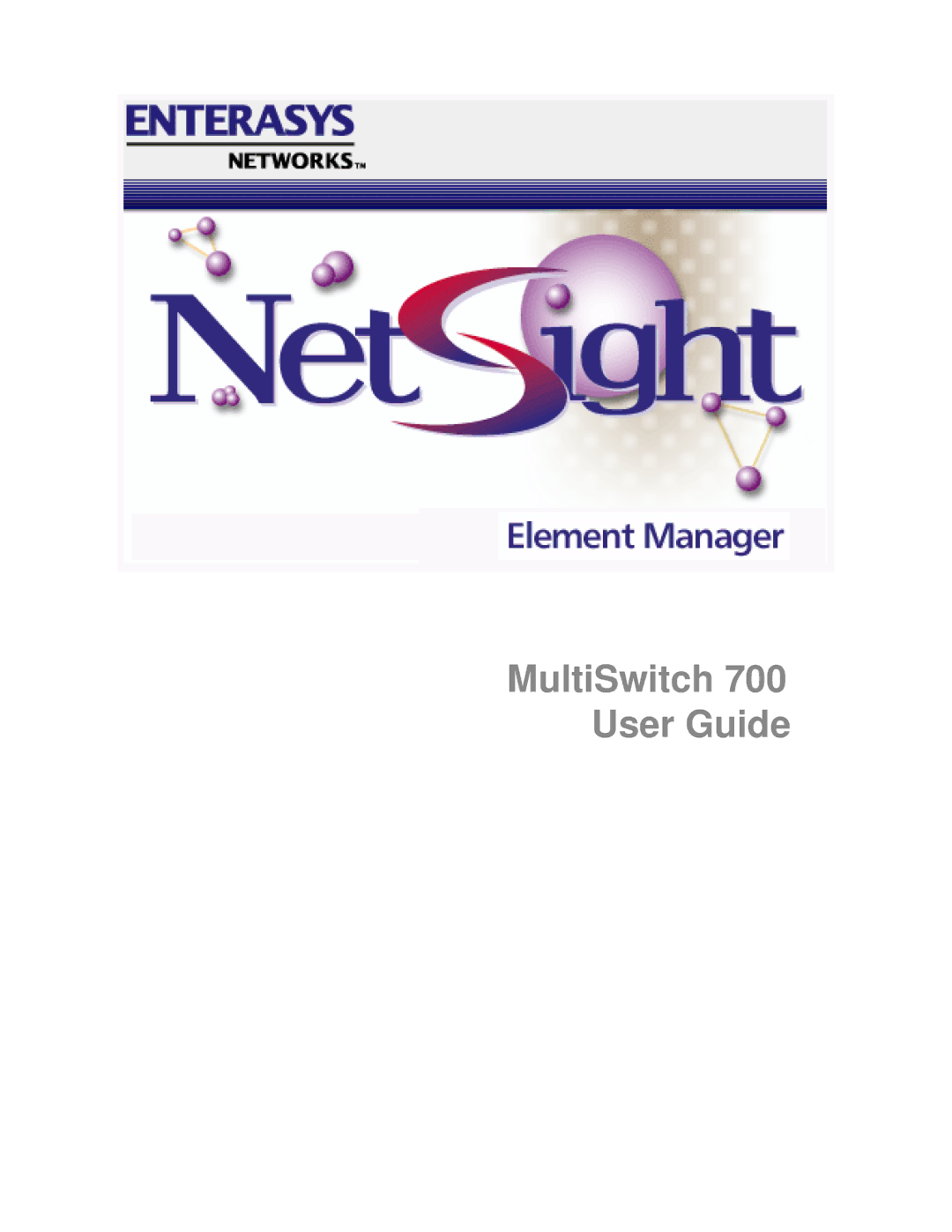 Enterasys Networks manual MultiSwitch 700 User Guide 