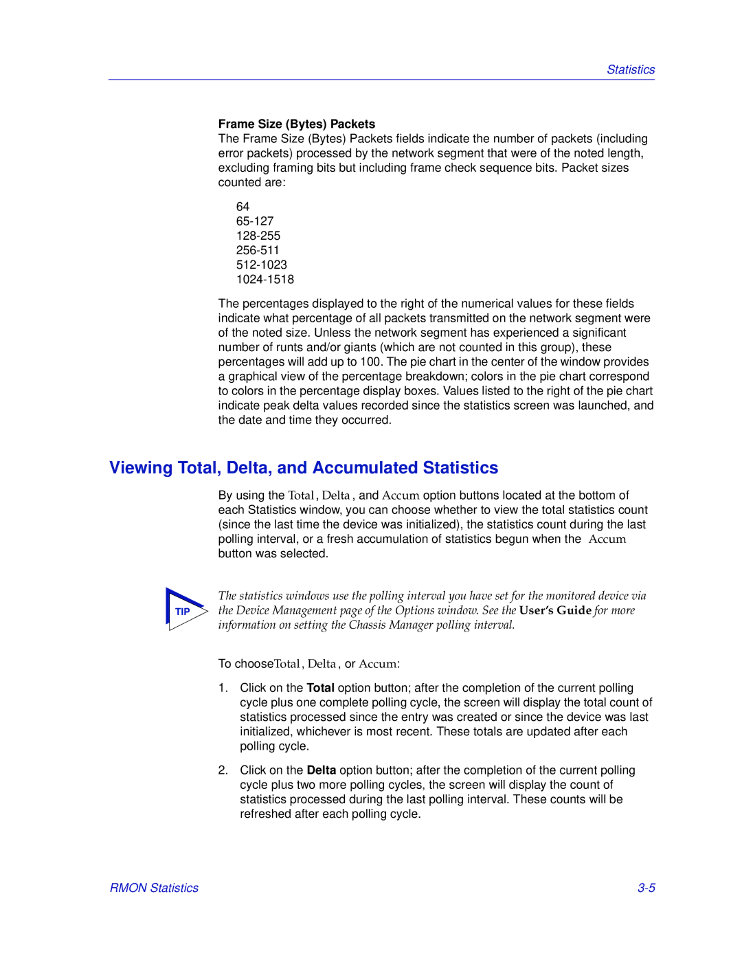 Enterasys Networks 700 manual Viewing Total, Delta, and Accumulated Statistics, Frame Size Bytes Packets 