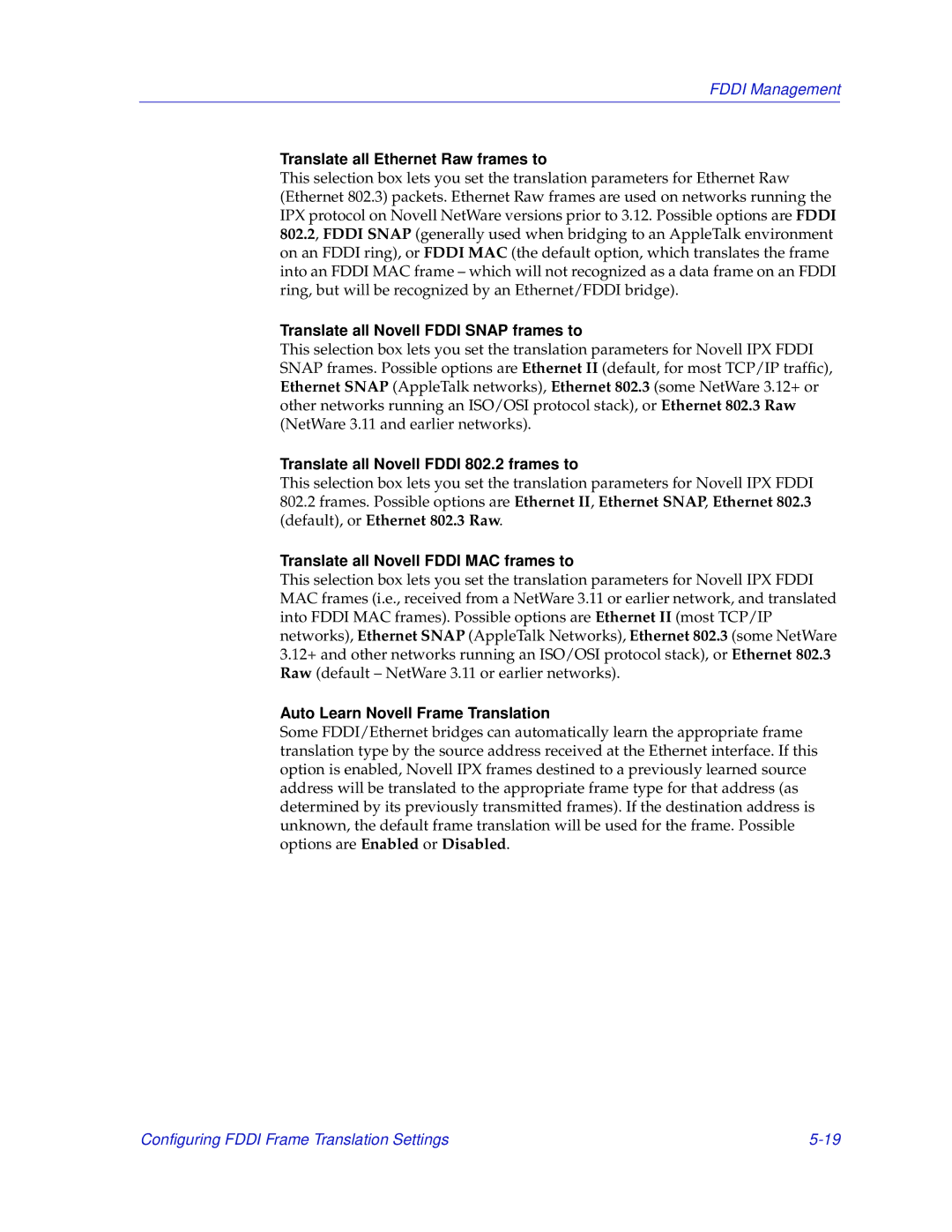 Enterasys Networks 700 manual Translate all Ethernet Raw frames to, Translate all Novell Fddi Snap frames to 