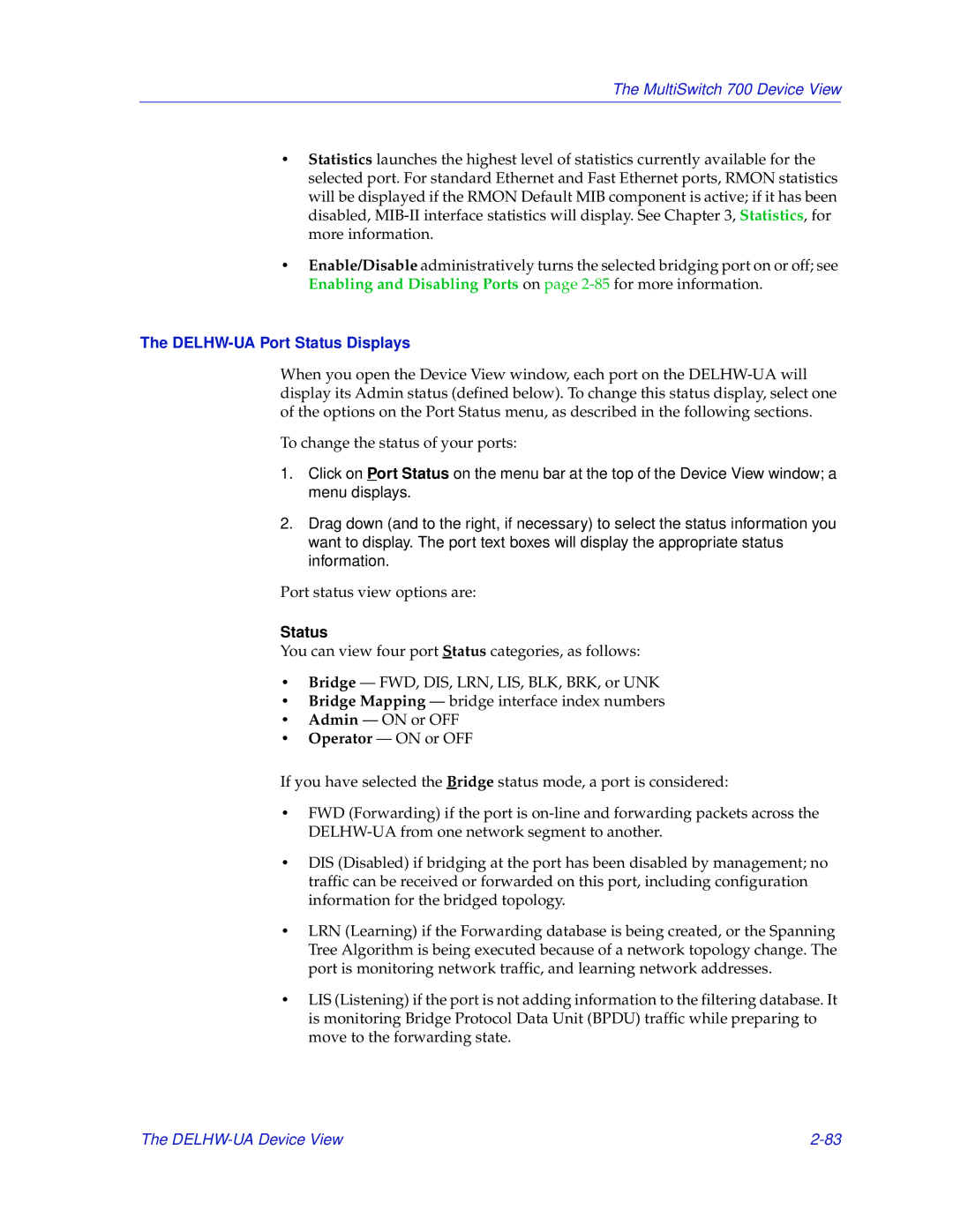 Enterasys Networks 700 manual DELHW-UA Port Status Displays 