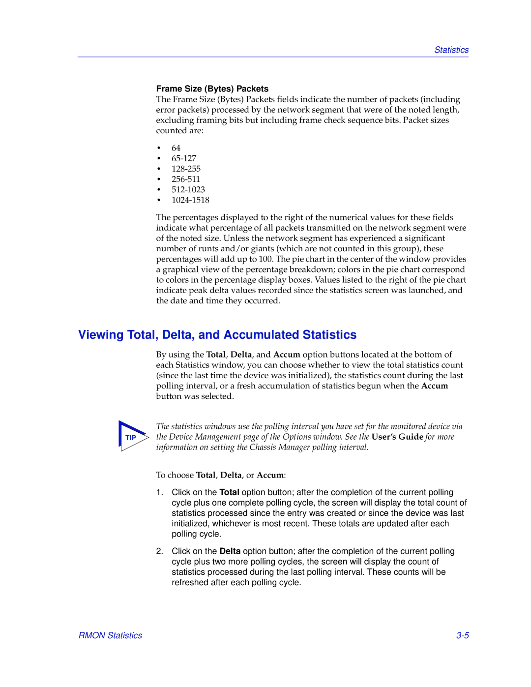 Enterasys Networks 700 manual Viewing Total, Delta, and Accumulated Statistics, Frame Size Bytes Packets 