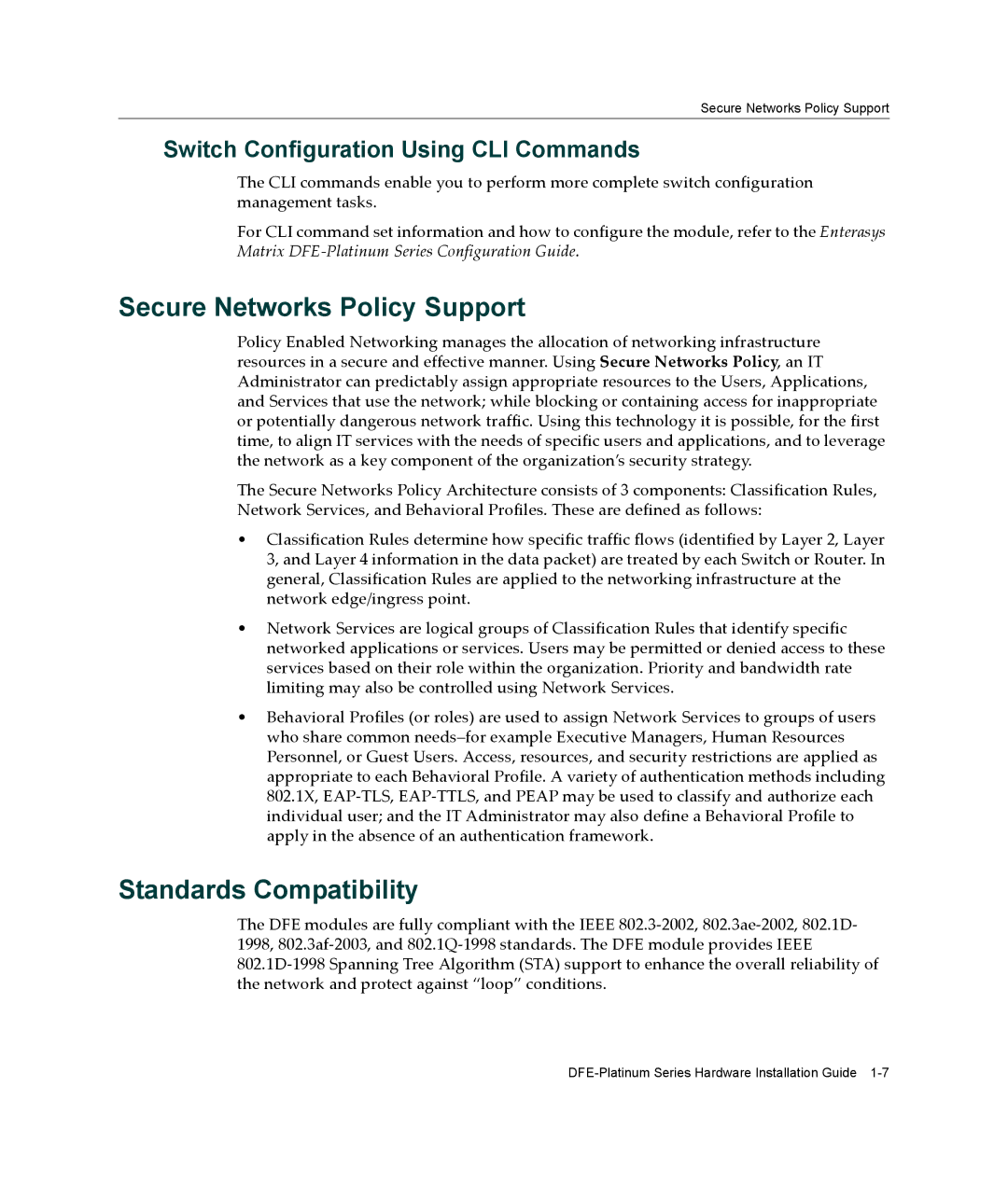 Enterasys Networks 7G4285-49, 7G4205-72 manual Secure Networks Policy Support, Standards Compatibility 