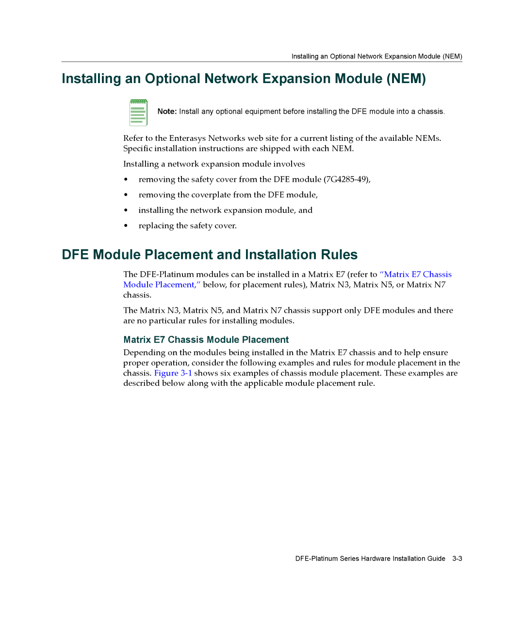 Enterasys Networks 7G4285-49 manual Installing an Optional Network Expansion Module NEM, Matrix E7 Chassis Module Placement 