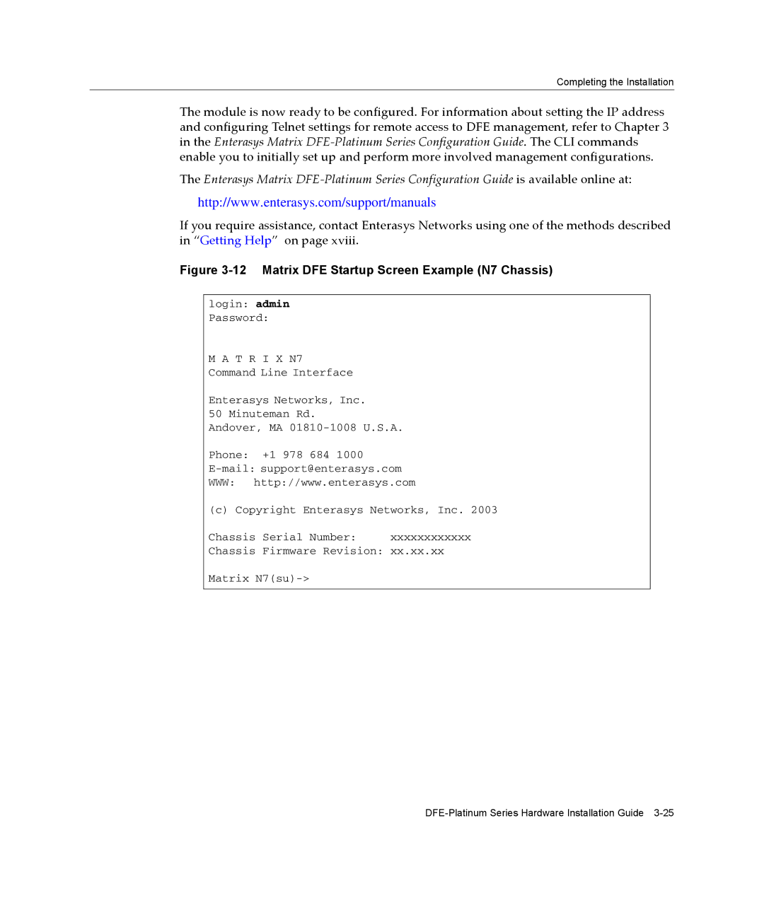 Enterasys Networks 7G4285-49, 7G4205-72 manual Matrix DFE Startup Screen Example N7 Chassis 