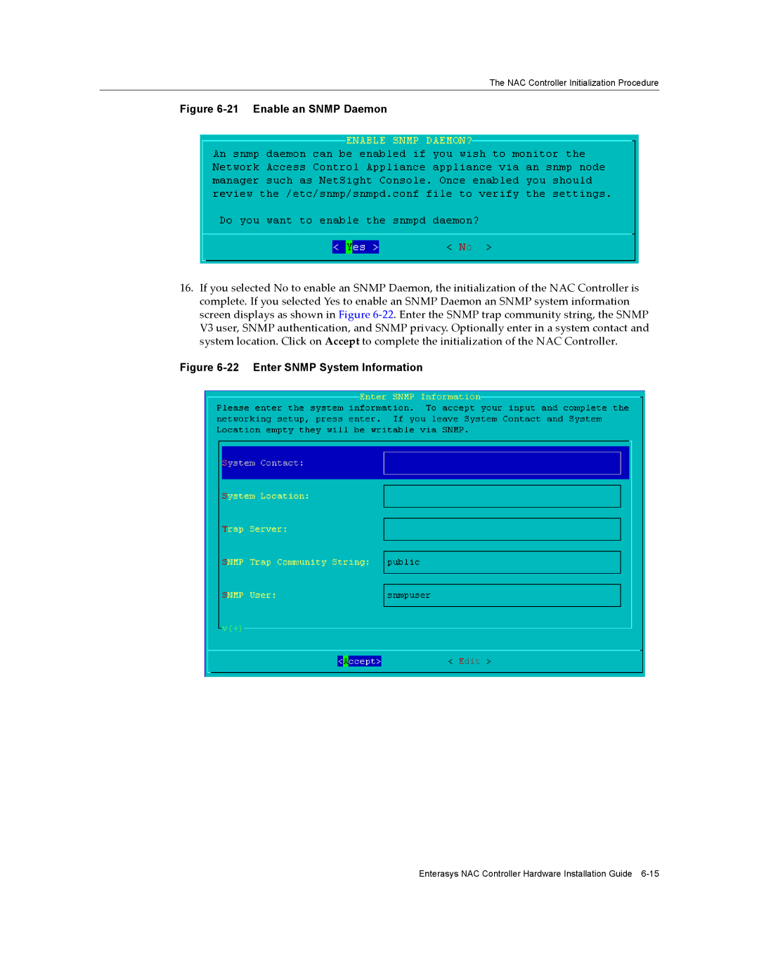 Enterasys Networks 2S4082-25-SYS, 7S4280-19-SYS manual Enable an Snmp Daemon 