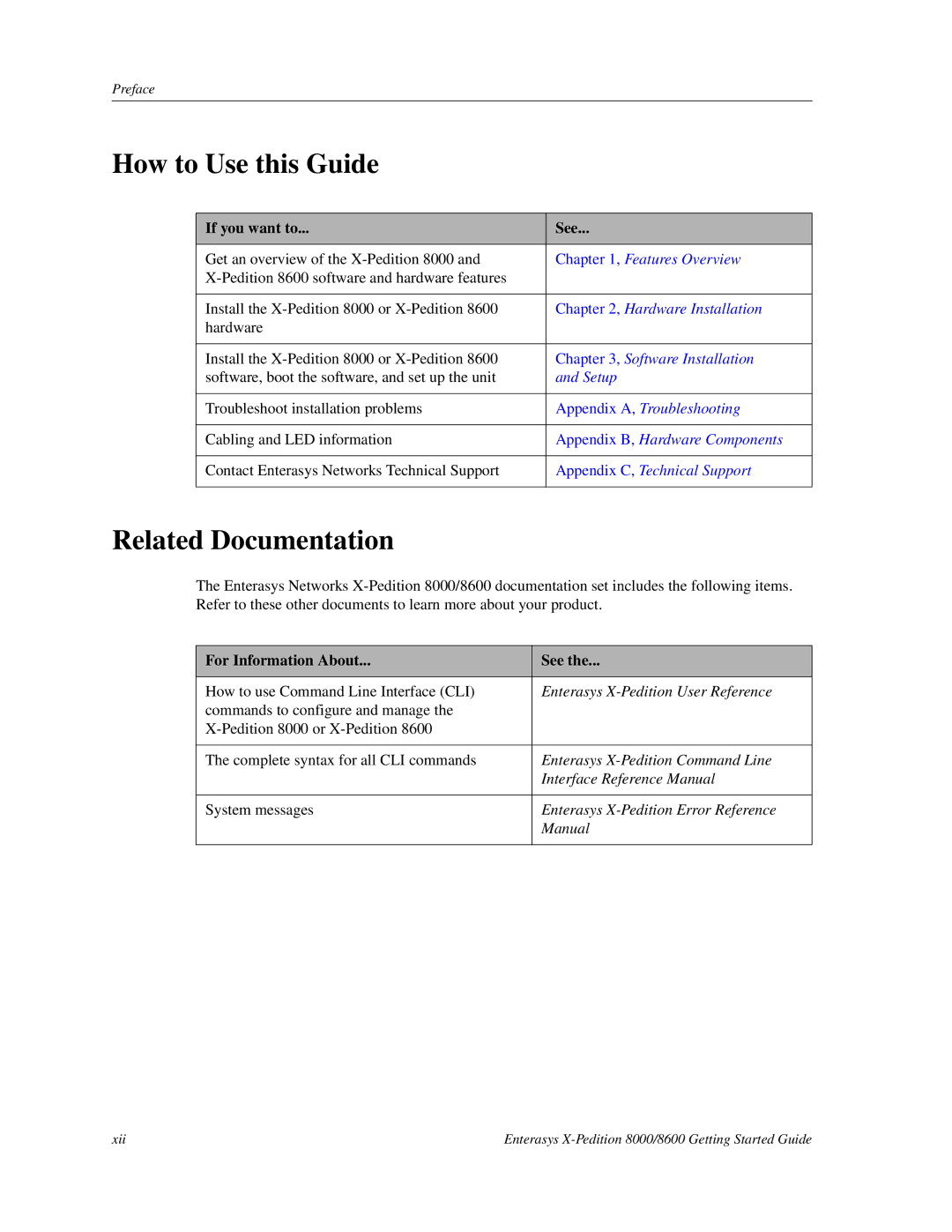 Enterasys Networks 8000/8600 How to Use this Guide, Related Documentation, If you want to See, For Information About See 