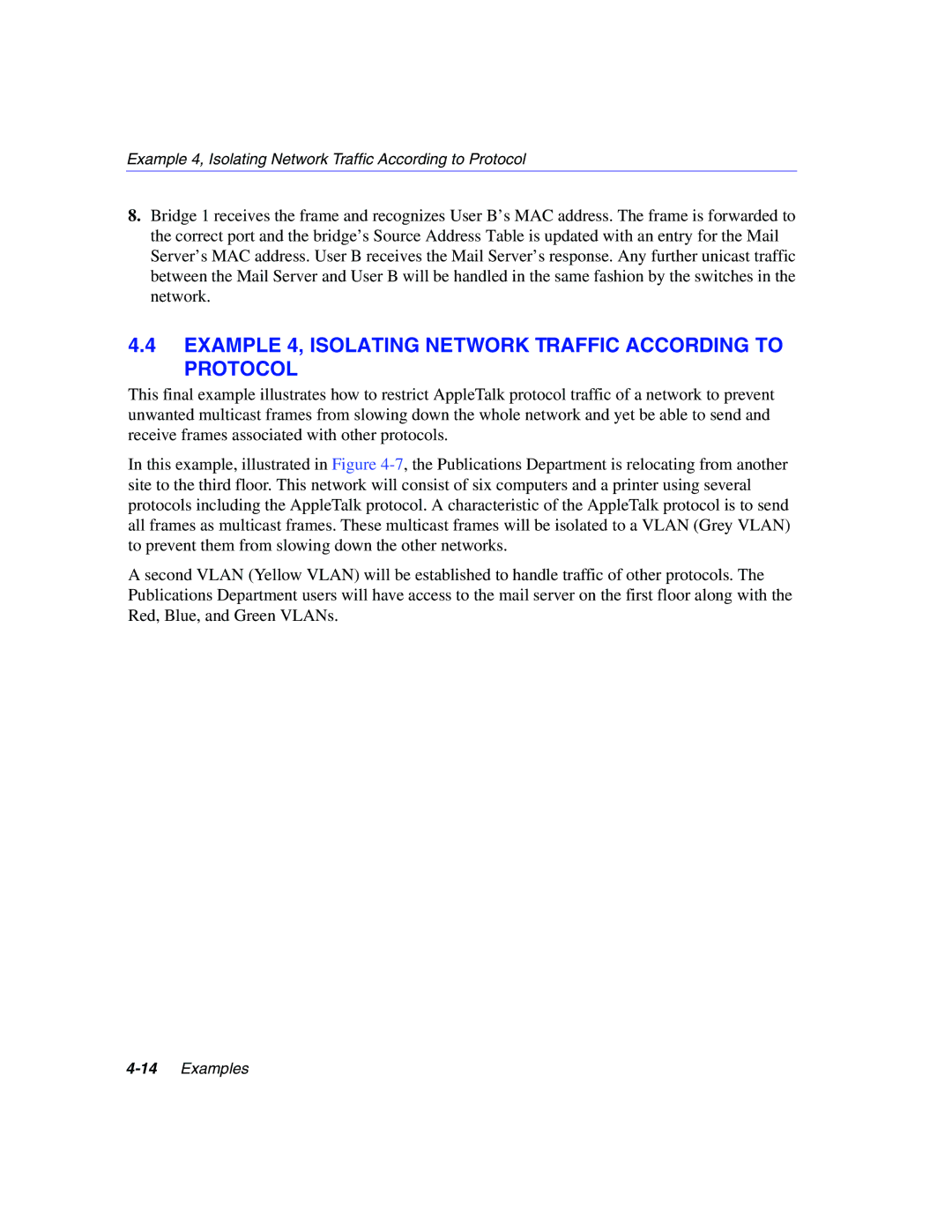 Enterasys Networks 802.1Q manual Example 4, Isolating Network Traffic According to Protocol 