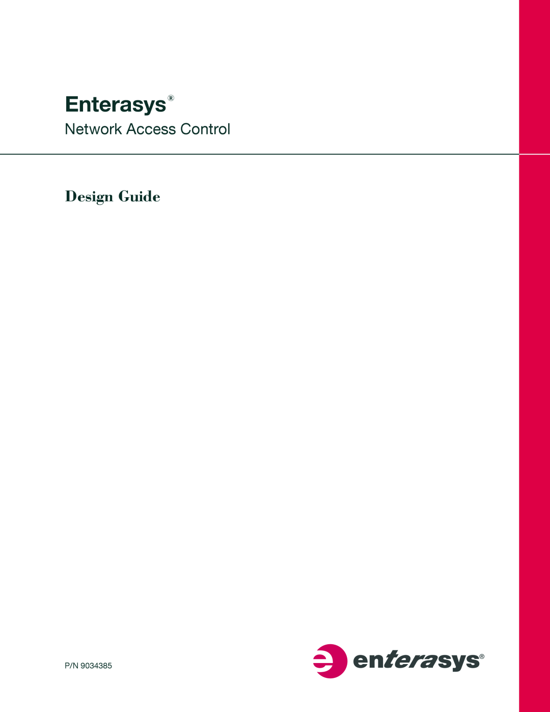 Enterasys Networks 9034385 manual Enterasys, Design Guide, Network Access Control 