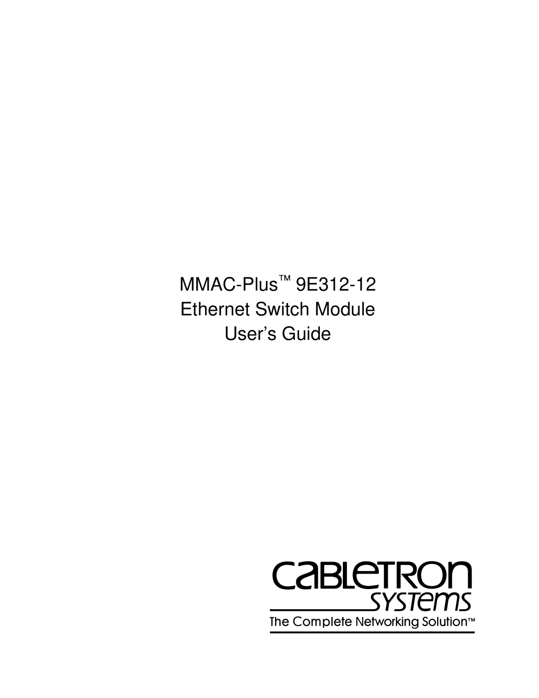 Enterasys Networks manual MMAC-Plus9E312-12 Ethernet Switch Module User’s Guide 