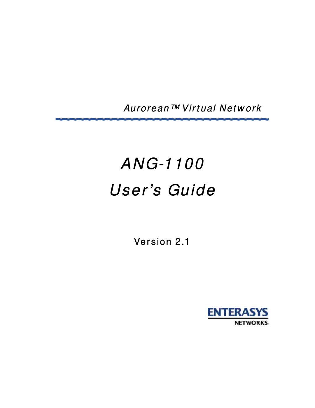 Enterasys Networks manual ANG-1100 User’s Guide, Aurorean Virtual Network 