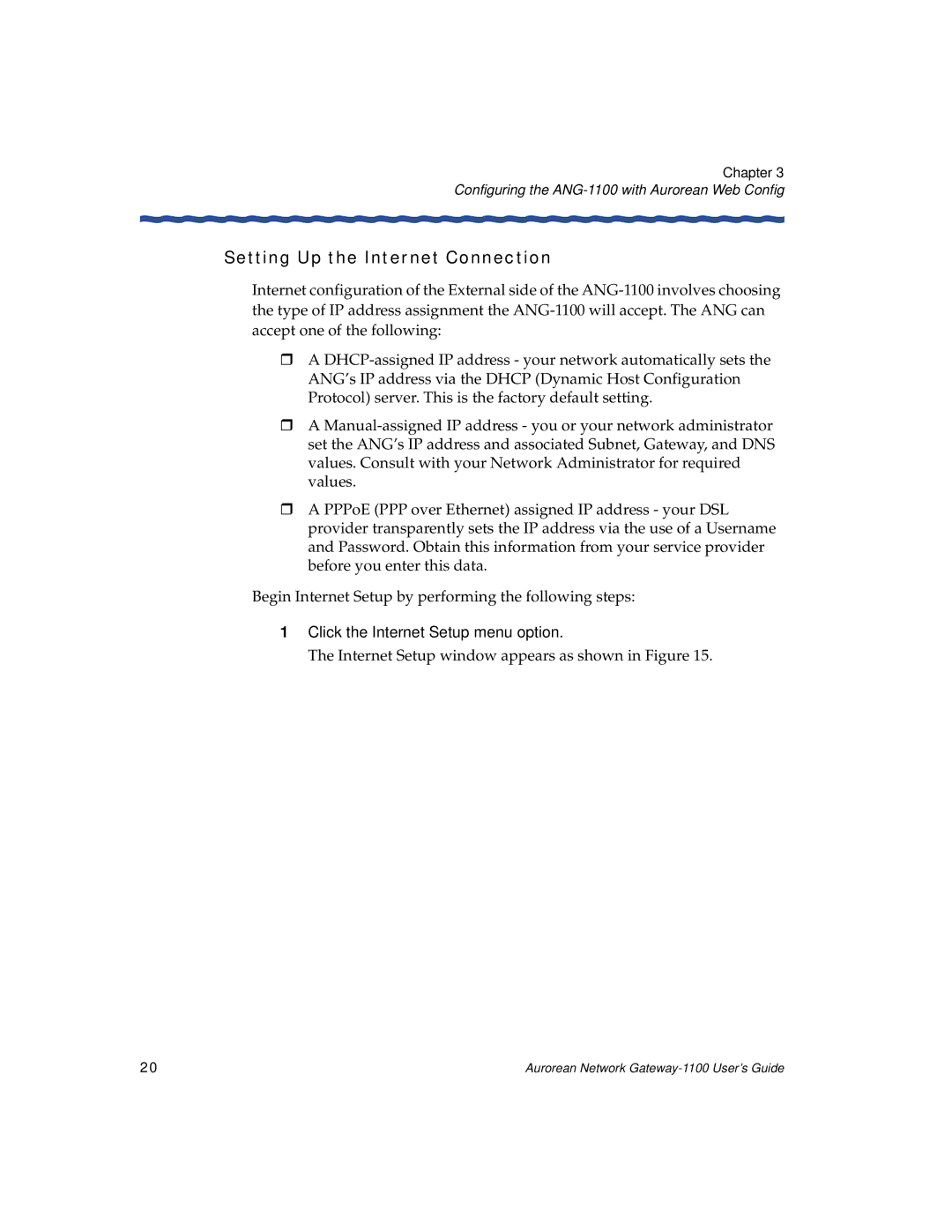 Enterasys Networks ANG-1100 manual Setting Up the Internet Connection, Click the Internet Setup menu option 