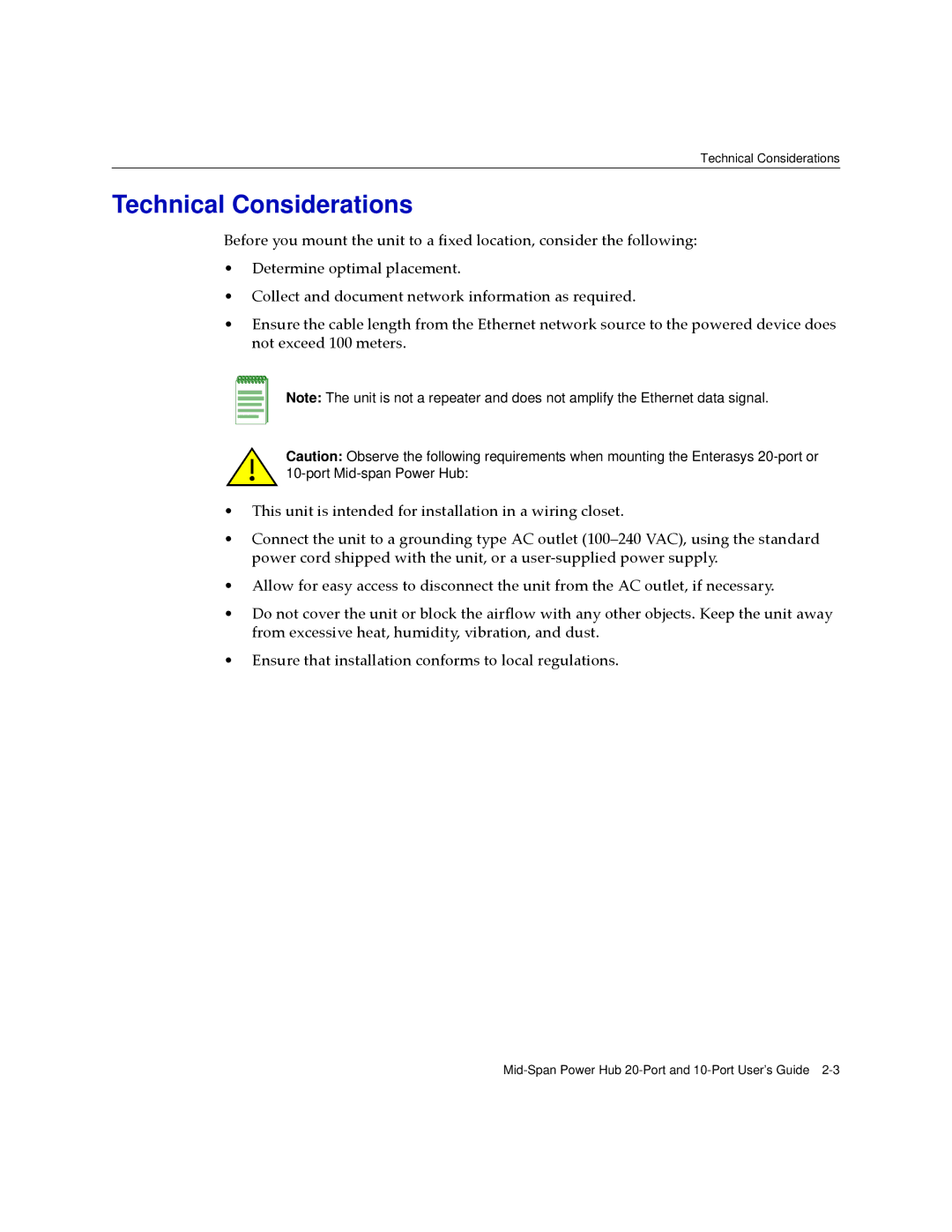 Enterasys Networks BL-89620ENT, BL-89720ENT, BL-89520ENT, BL-89420ENT, BL-89710ENT manual Technical Considerations 