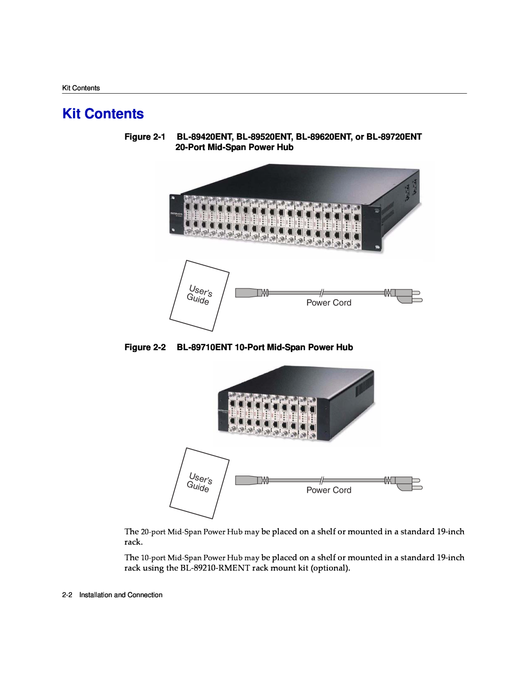 Enterasys Networks BL-89520ENT manual Kit Contents, 2 BL-89710ENT 10-Port Mid-Span Power Hub, User’s Guide, Power Cord 