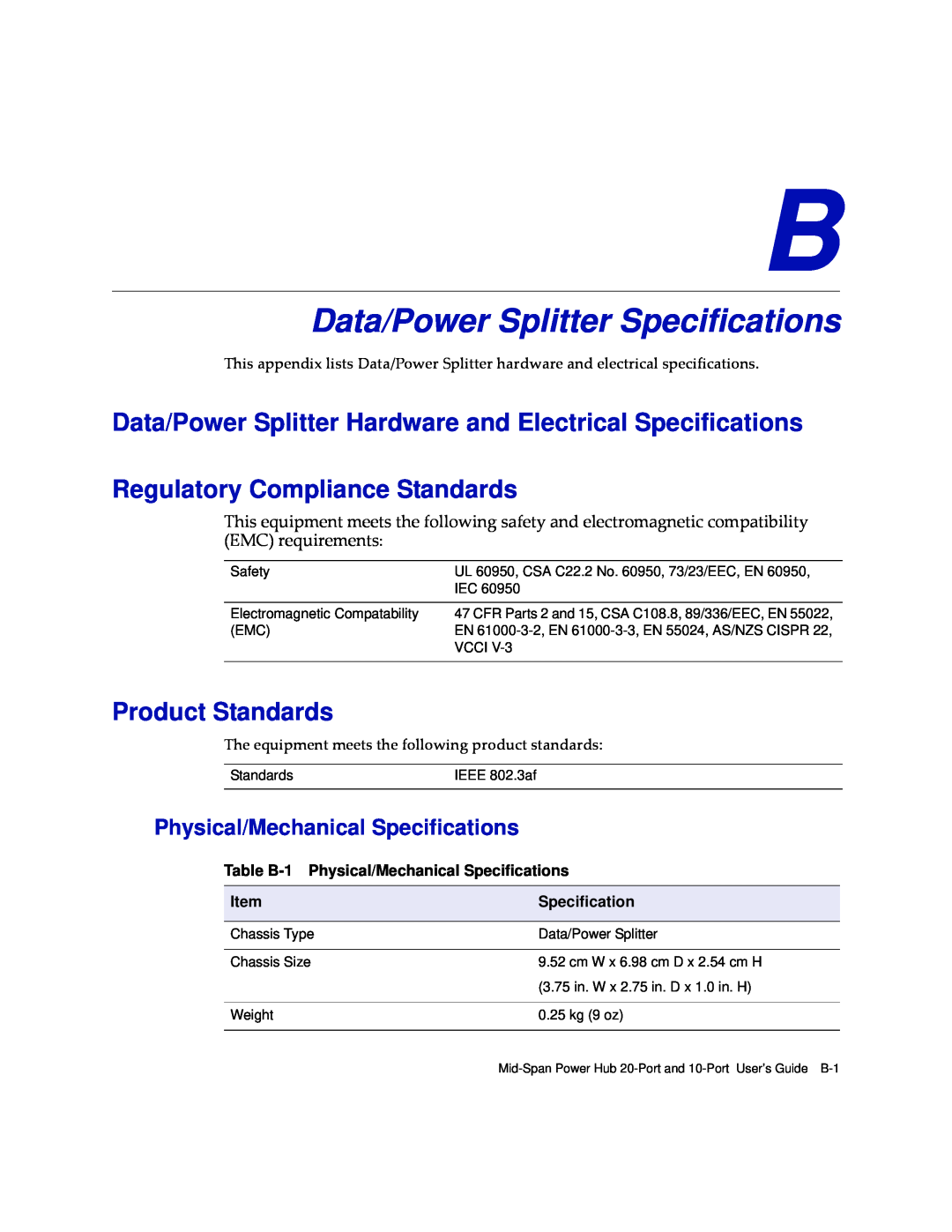 Enterasys Networks BL-89620ENT Data/Power Splitter Specifications, Physical/Mechanical Specifications, Product Standards 