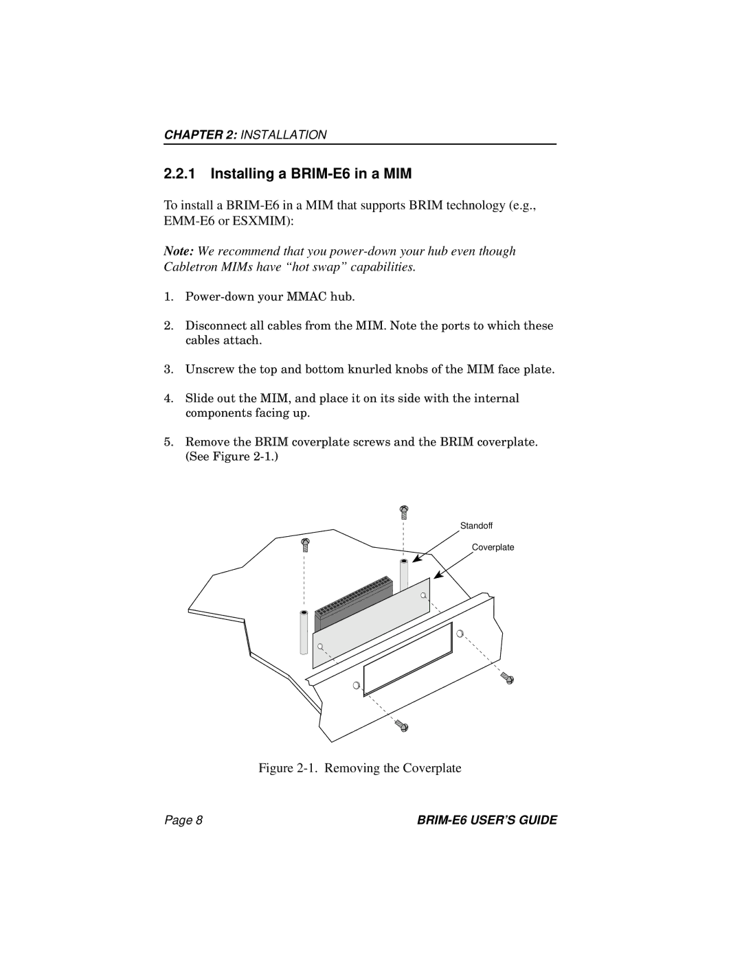 Enterasys Networks manual Installing a BRIM-E6 in a MIM, Removing the Coverplate 