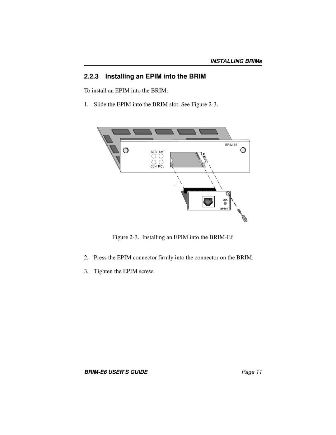 Enterasys Networks BRIM-E6 manual Installing an Epim into the Brim 