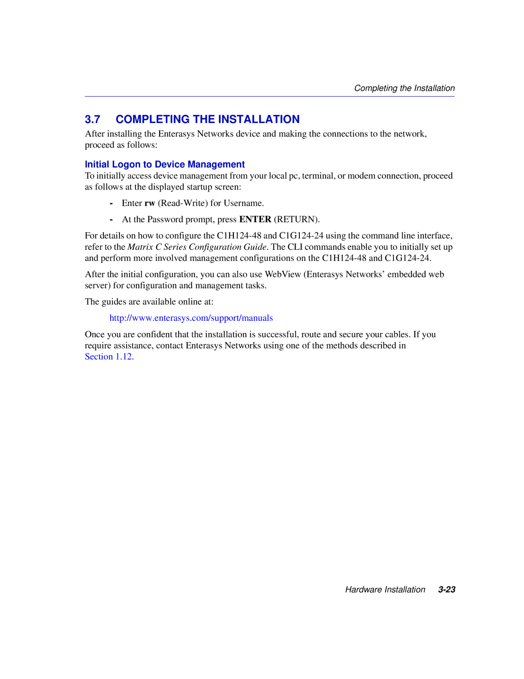 Enterasys Networks C1H124-48, C1H124-24 manual Completing the Installation, Initial Logon to Device Management 