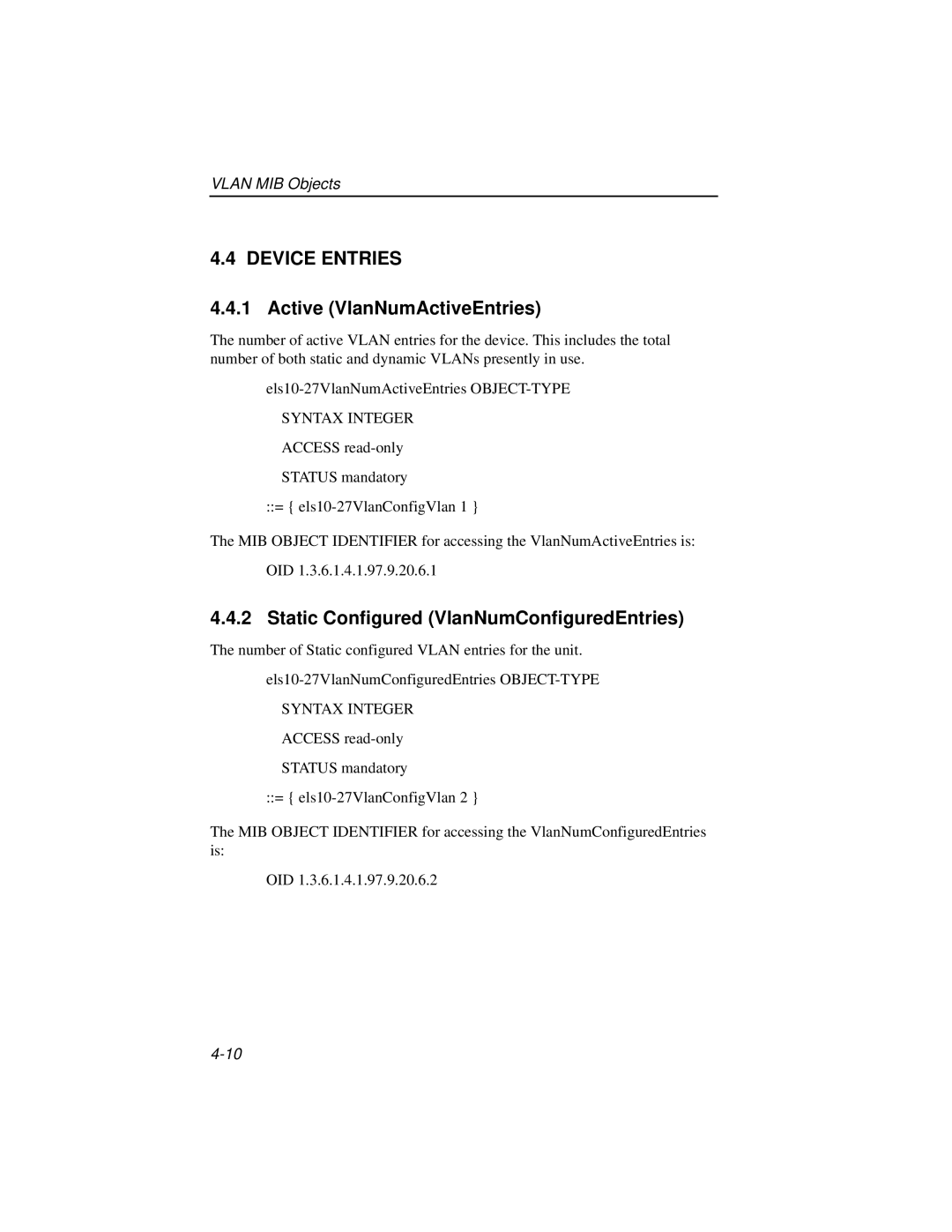 Enterasys Networks ELS10-27TX Device Entries, Active VlanNumActiveEntries, Static Configured VlanNumConfiguredEntries 