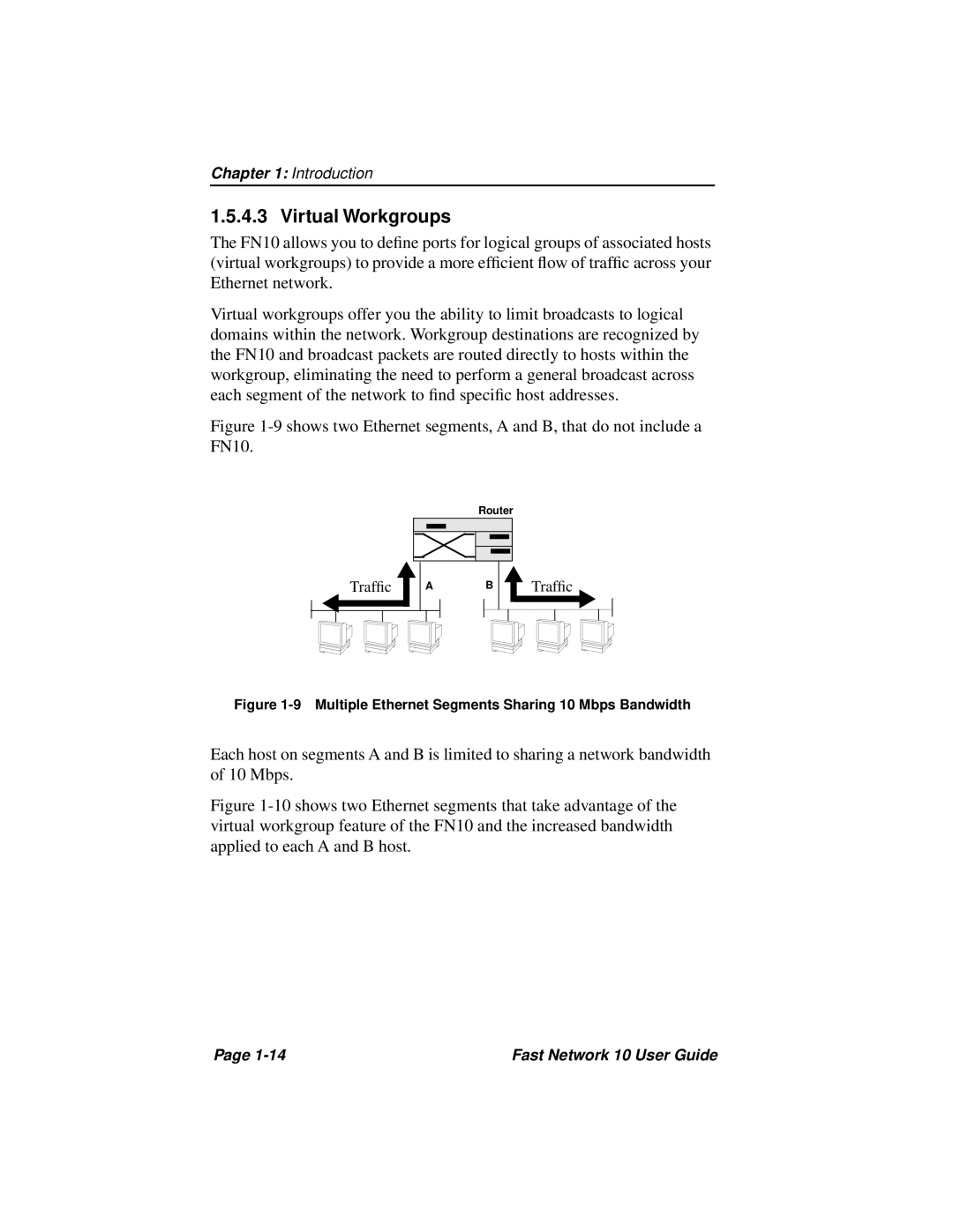 Enterasys Networks Fast Network 10 manual Virtual Workgroups, Multiple Ethernet Segments Sharing 10 Mbps Bandwidth 