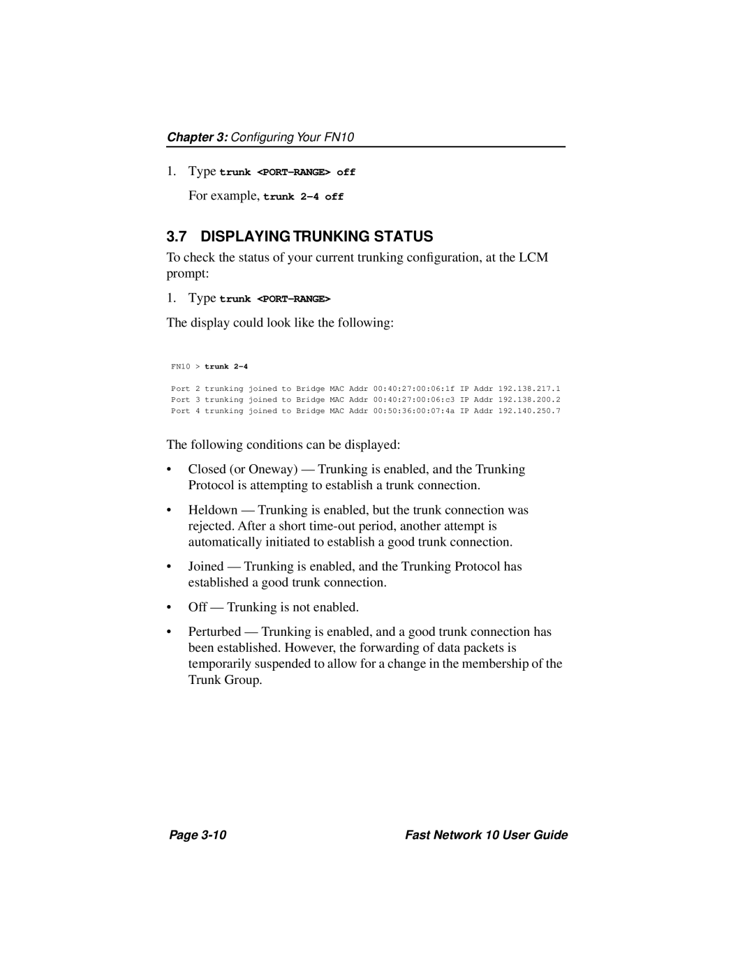 Enterasys Networks Fast Network 10 manual Displaying Trunking Status, Display could look like the following 