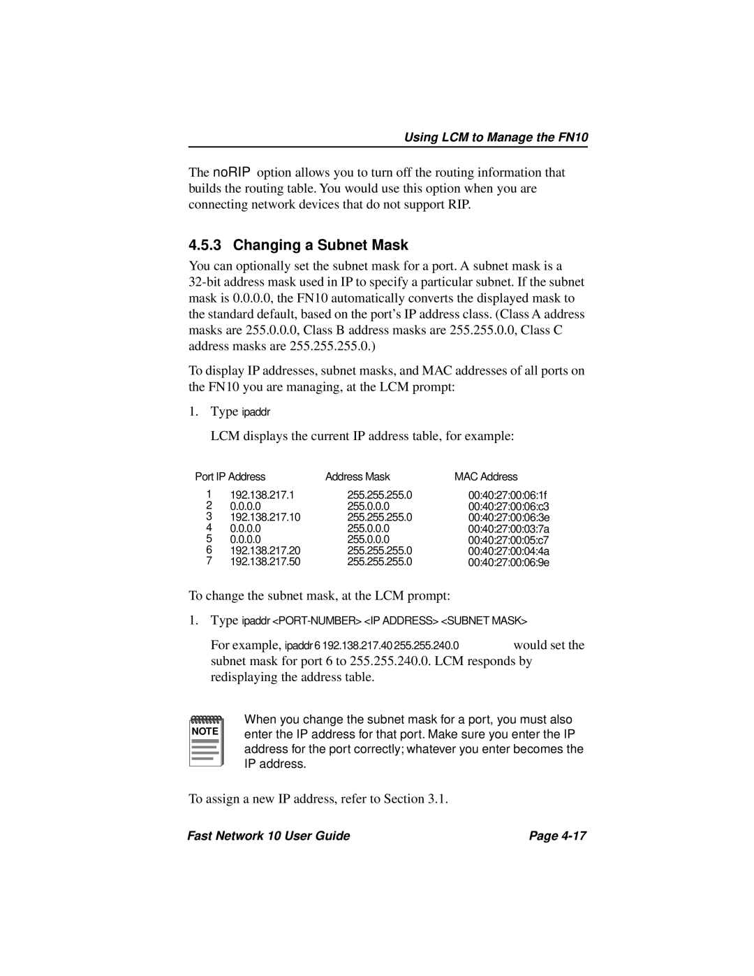 Enterasys Networks Fast Network 10 manual To assign a new IP address, refer to Section 