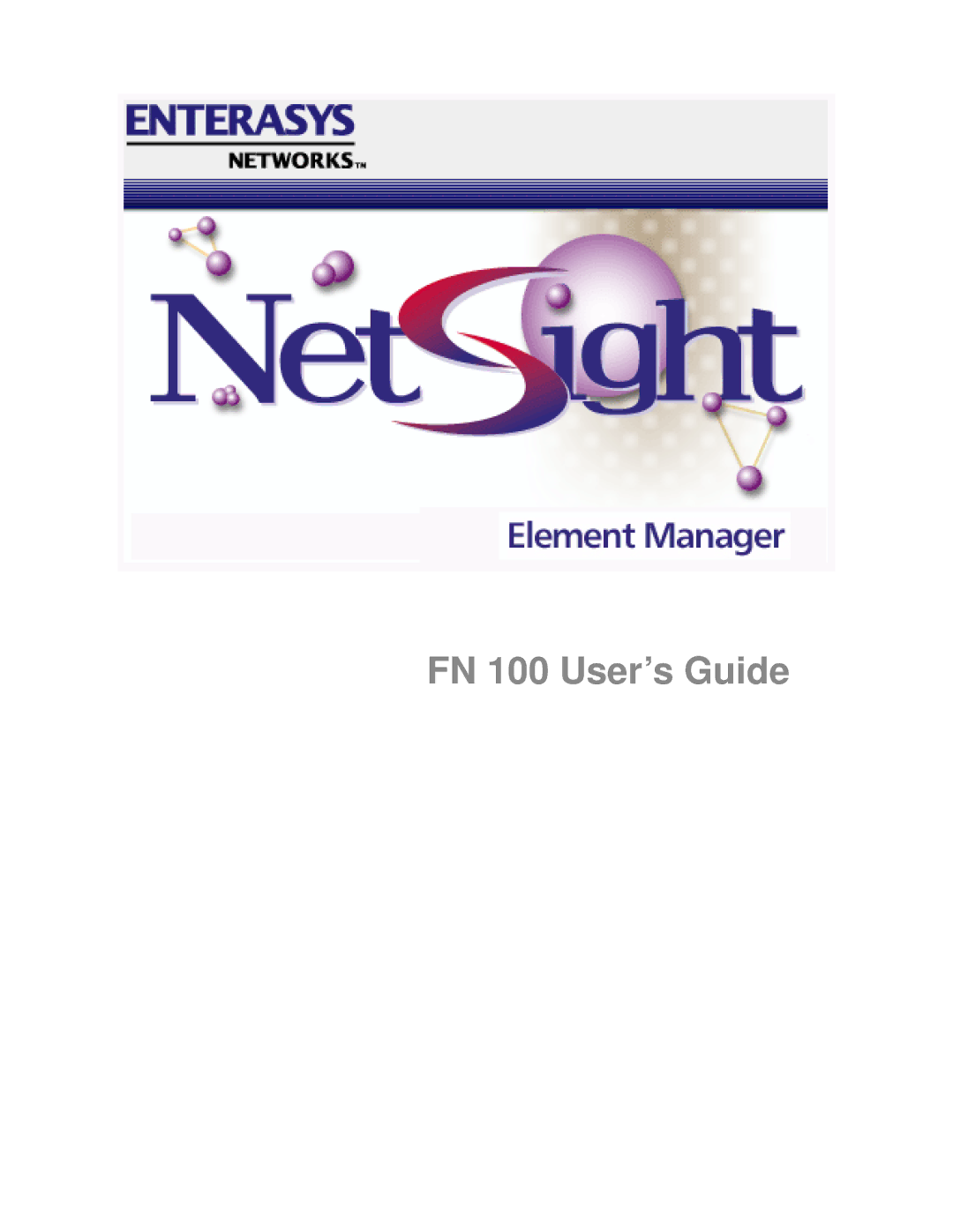 Enterasys Networks manual FN 100 User’s Guide 