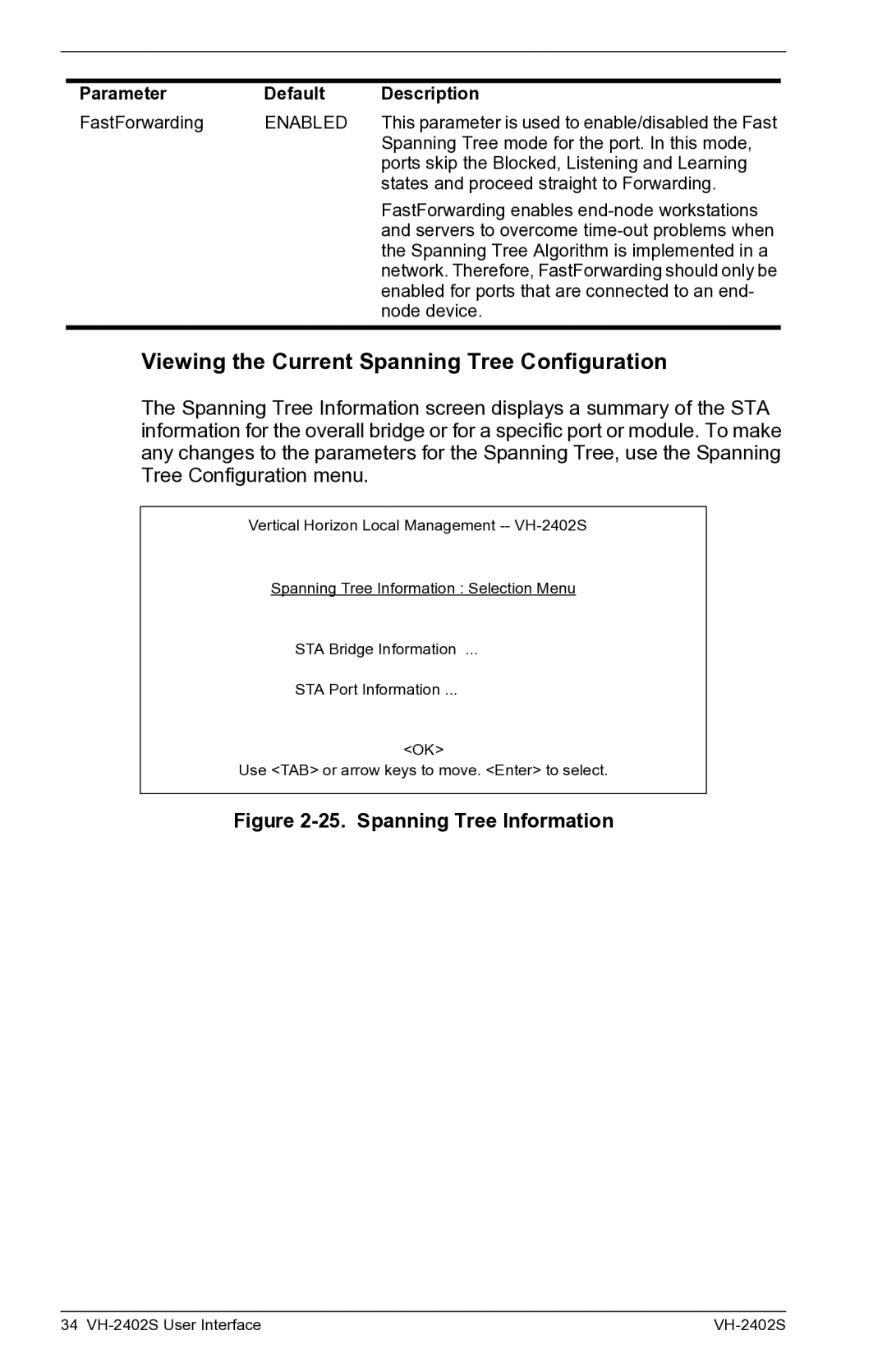 Enterasys Networks VH-2402S manual Viewing the Current Spanning Tree Configuration, Spanning Tree Information 