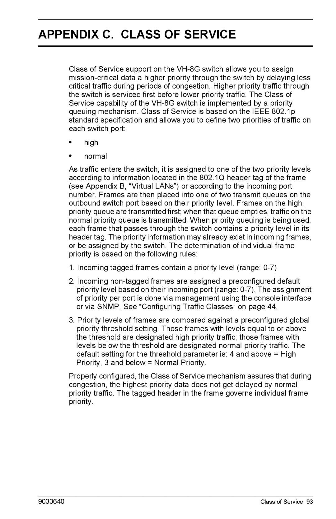 Enterasys Networks VH-8G manual Appendix C. Class of Service, Incoming tagged frames contain a priority level range 