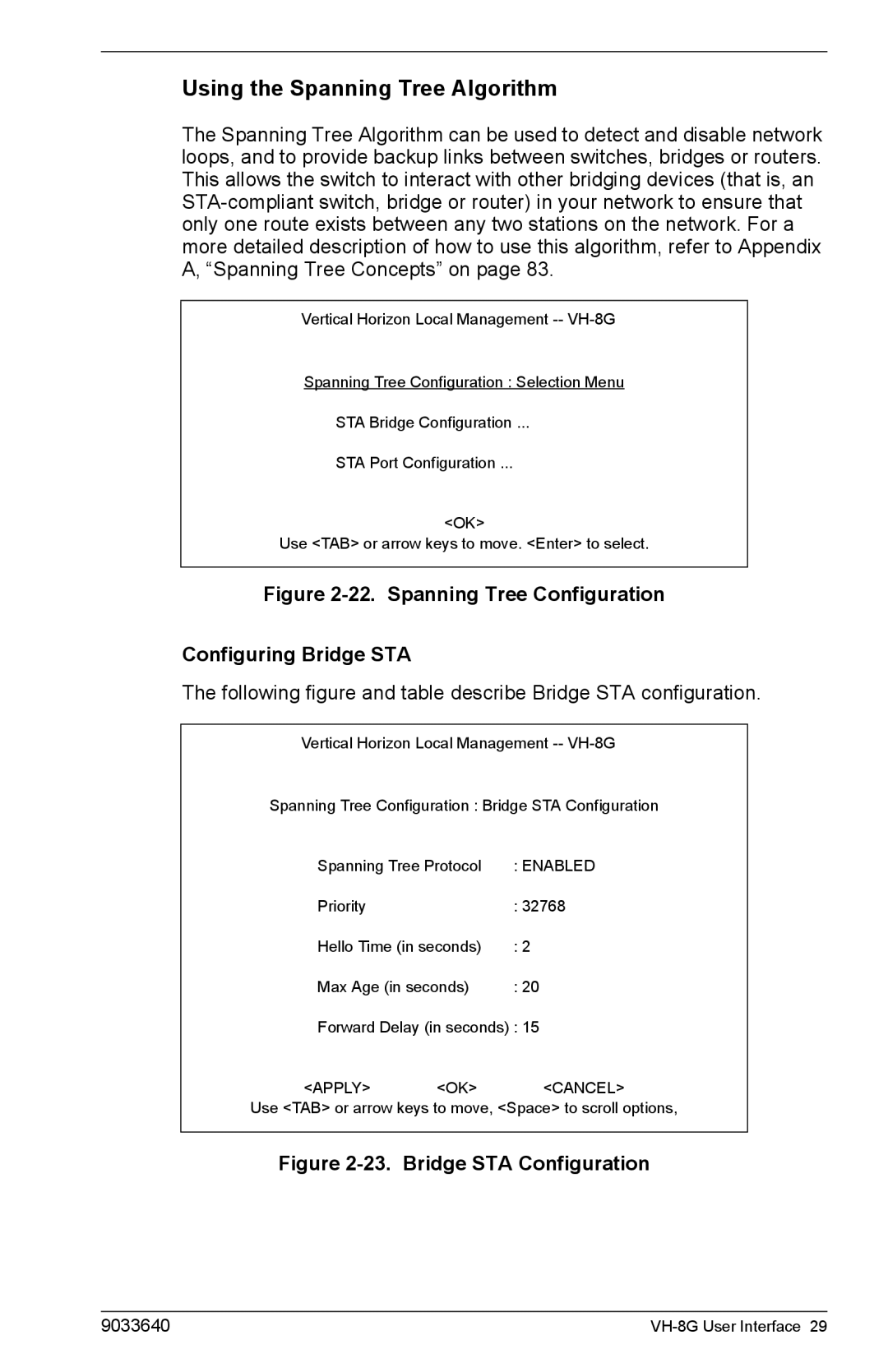 Enterasys Networks VH-8G manual Using the Spanning Tree Algorithm, Spanning Tree Configuration Configuring Bridge STA 