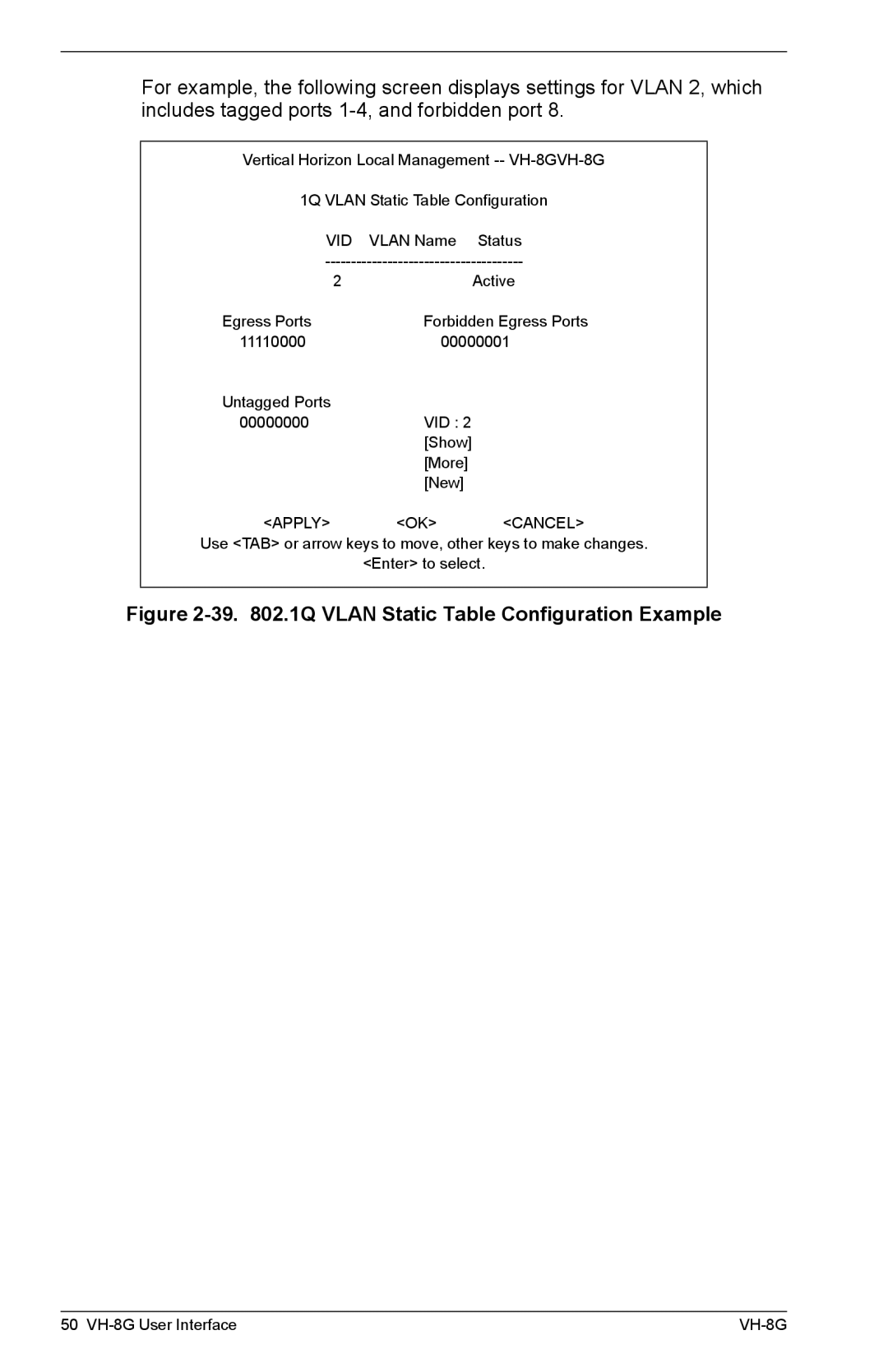 Enterasys Networks VH-8G manual 39 .1Q Vlan Static Table Configuration Example 