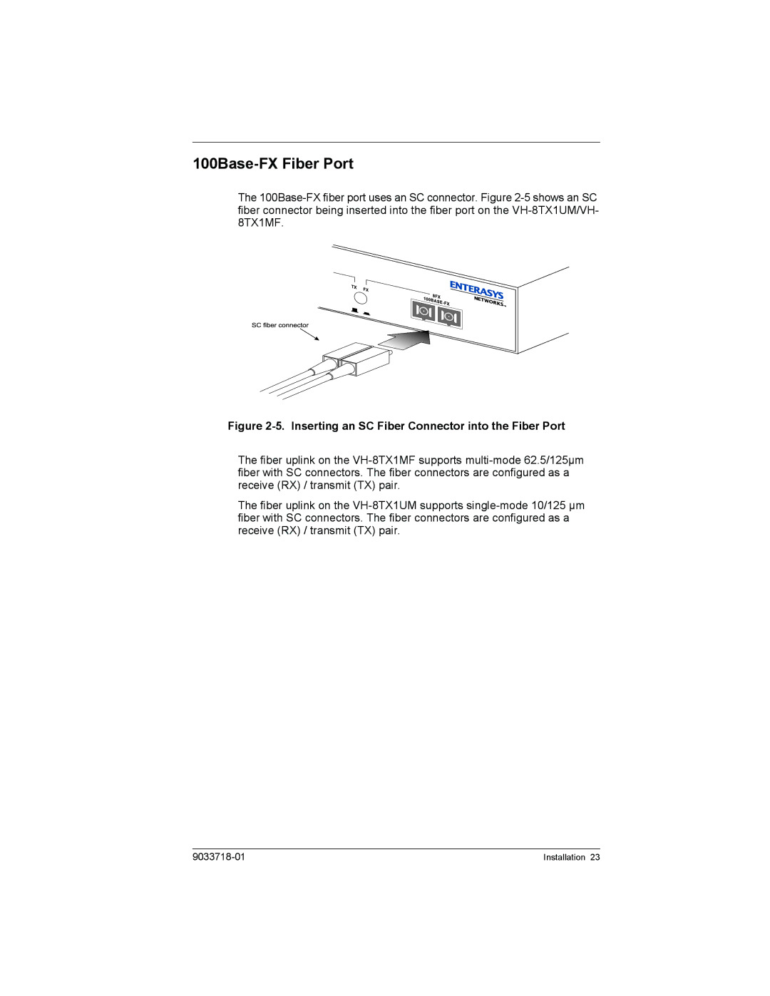 Enterasys Networks VH-8TX1UM, VH-8TX1MF manual 100Base-FX Fiber Port, Inserting an SC Fiber Connector into the Fiber Port 