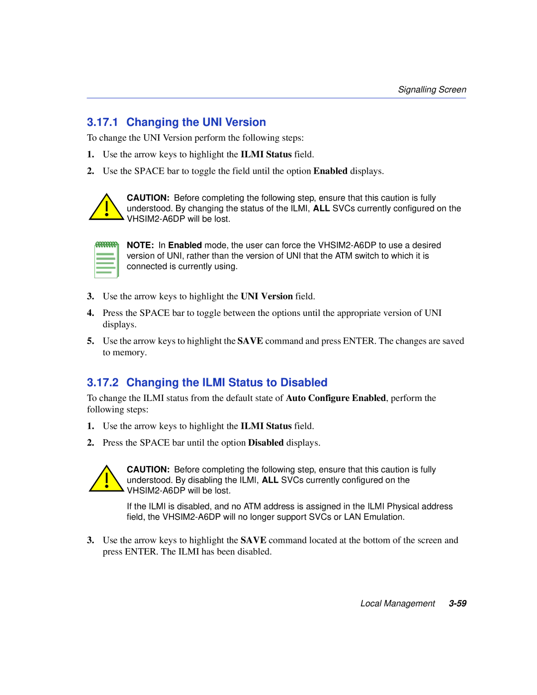 Enterasys Networks VHSIM2-A6DP manual Changing the UNI Version, Changing the Ilmi Status to Disabled 