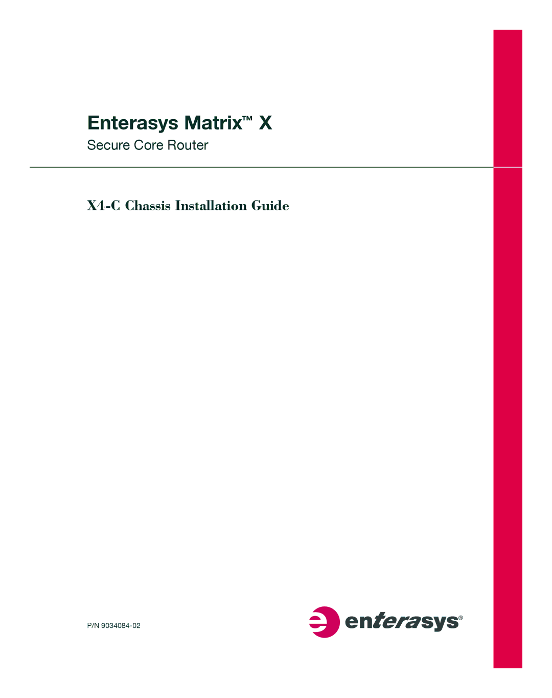 Enterasys Networks X009-U manual Enterasys Matrix 