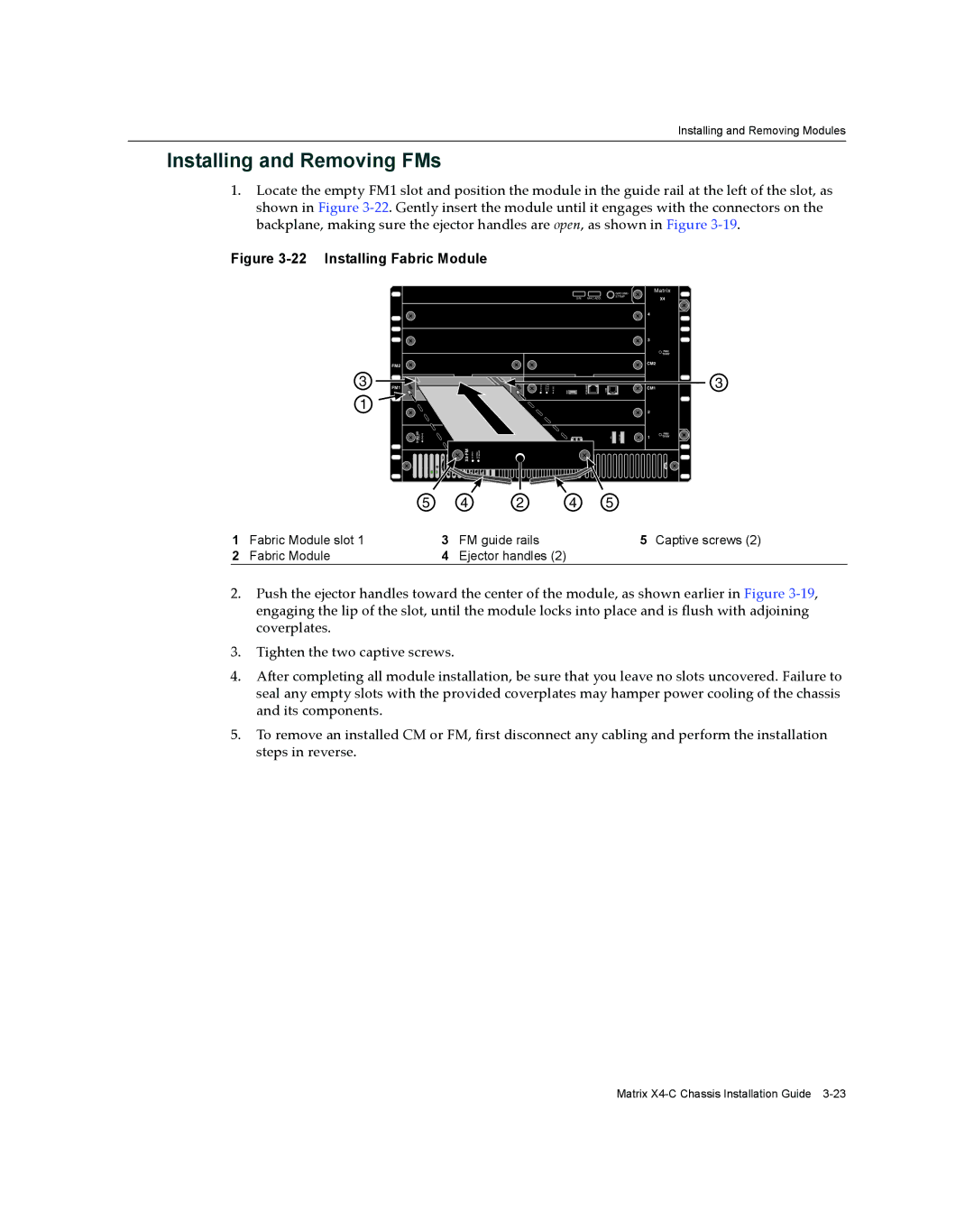 Enterasys Networks X009-U manual Installing and Removing FMs, Installing Fabric Module 