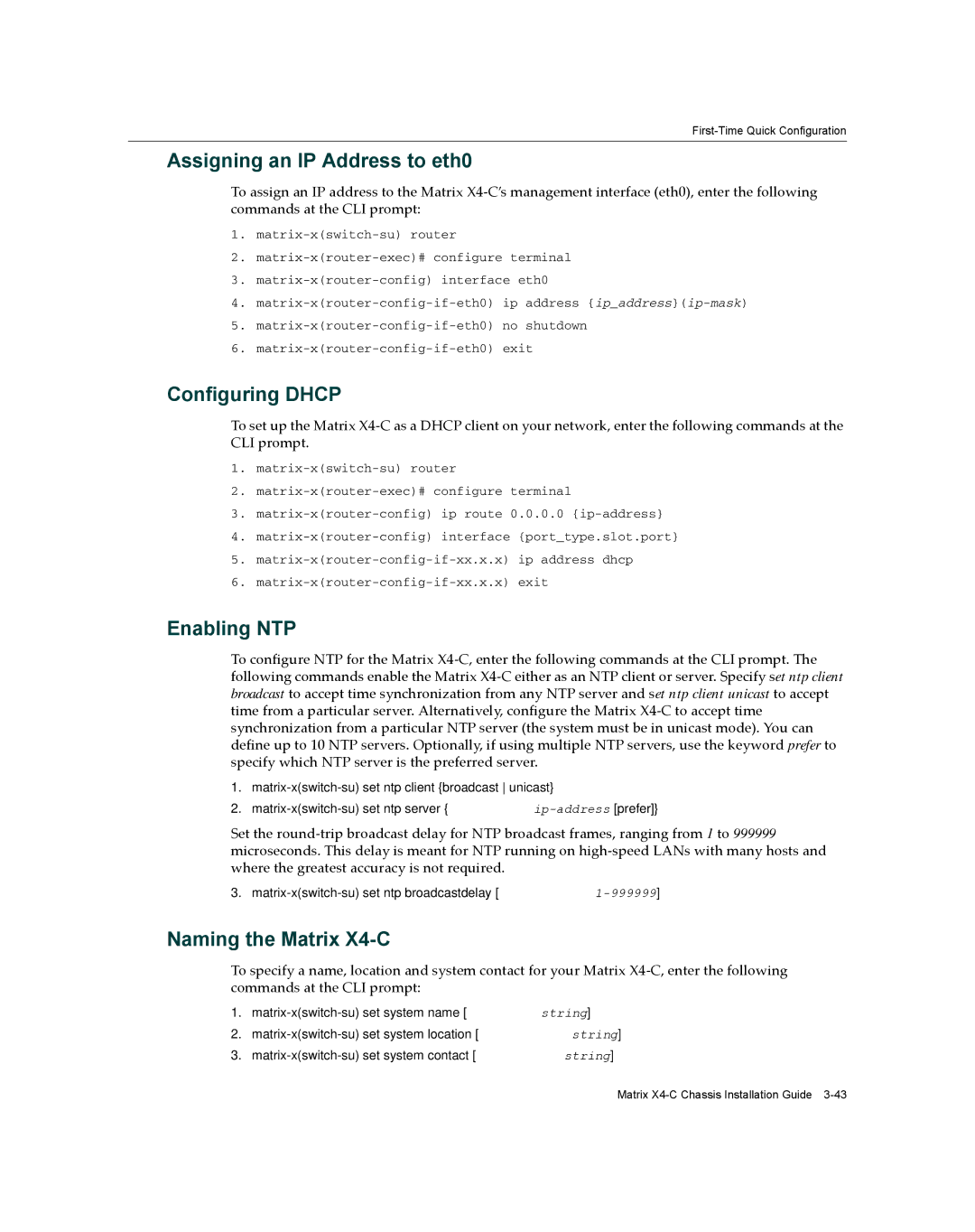 Enterasys Networks X009-U manual Assigning an IP Address to eth0, Configuring Dhcp, Enabling NTP, Naming the Matrix X4-C 